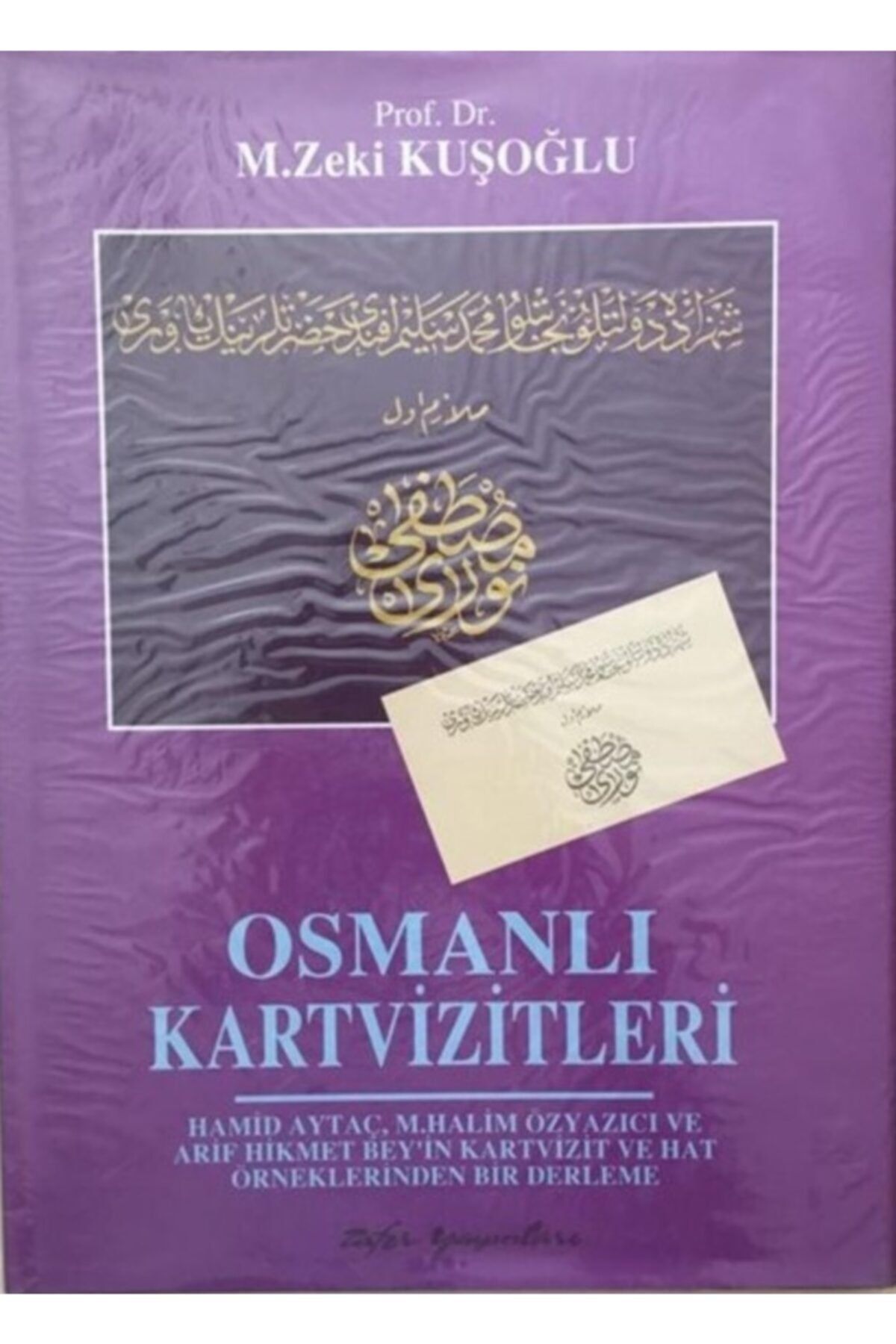 Zafer Yayınları Osmanlı Kartvizitleri-prof. Dr. M. Zeki Kuşoğlu