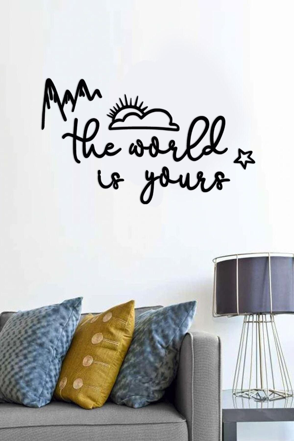 evdeucuz The World Is Yours Ahşap Duvar Yazısı