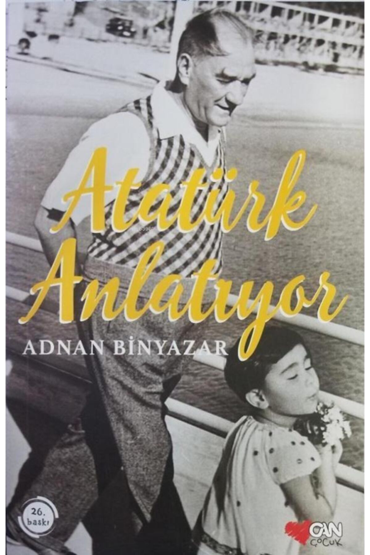 Can Yayınları Atatürk Anlatıyor