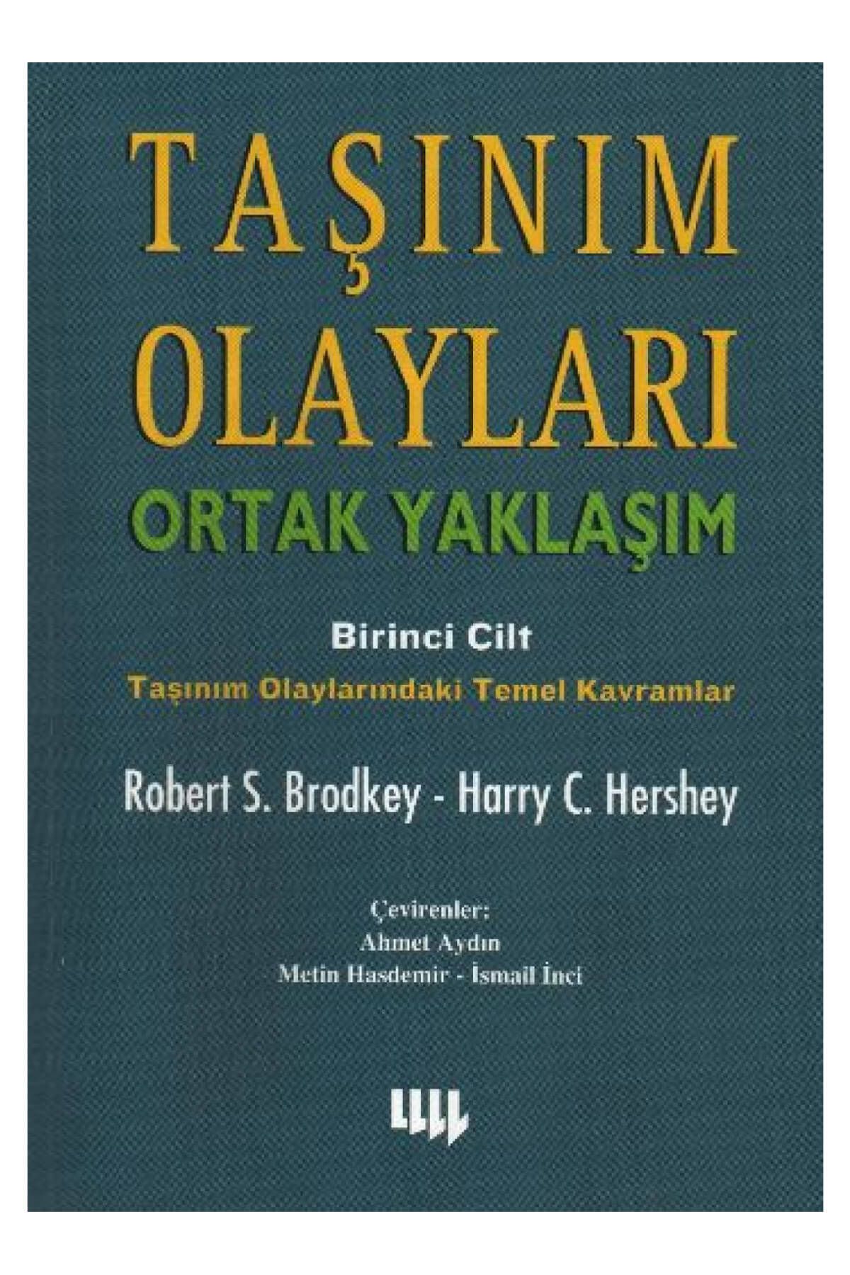 Literatür Yayınları Taşınım Olayları - Birinci Cilt / Ortak Yaklaşım - Harry C. Hershey,Robert S. Brodkey