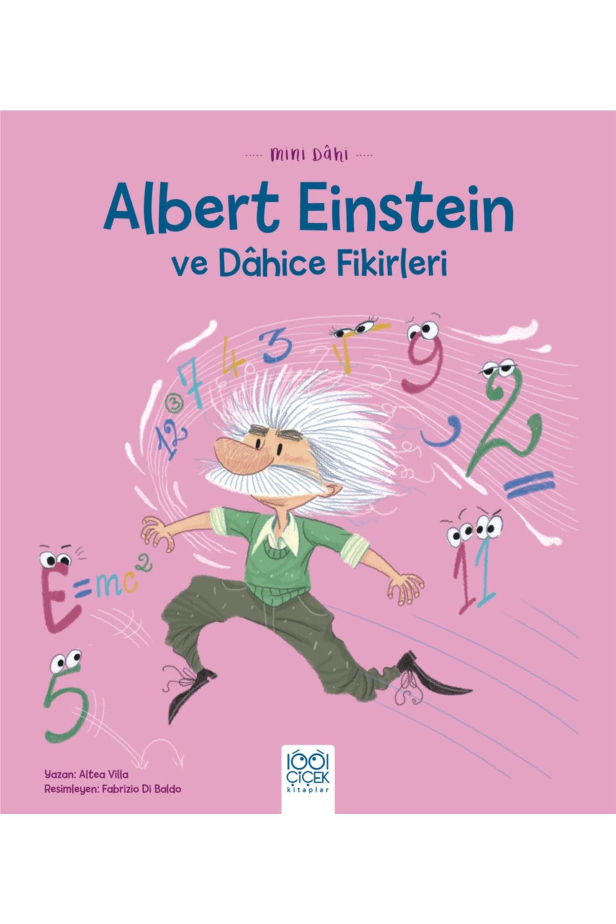 1001 Çiçek Kitaplar Mini Dâhi Albert Einstein Ve Dâhice Fikirleri