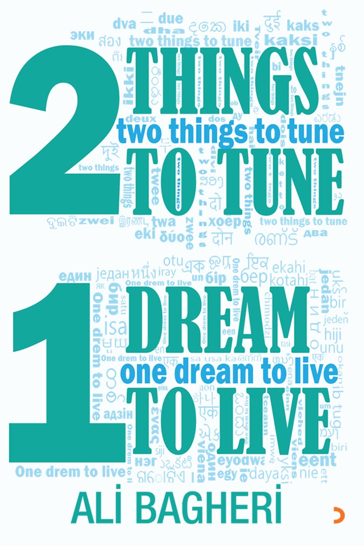 Cinius Yayınları Two Things To Tune One Dream To Live & Ali Bagheri