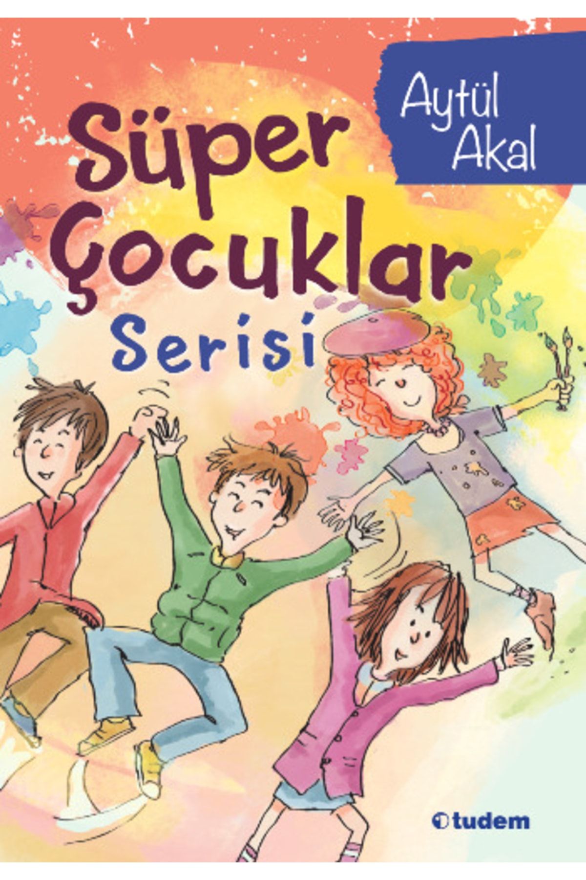 Tudem Yayınları Süper Çocuklar Serisi 4 Kitap - Aytül Akal Süper Çocuklar Serisi 4 Kitap Kitabı" -