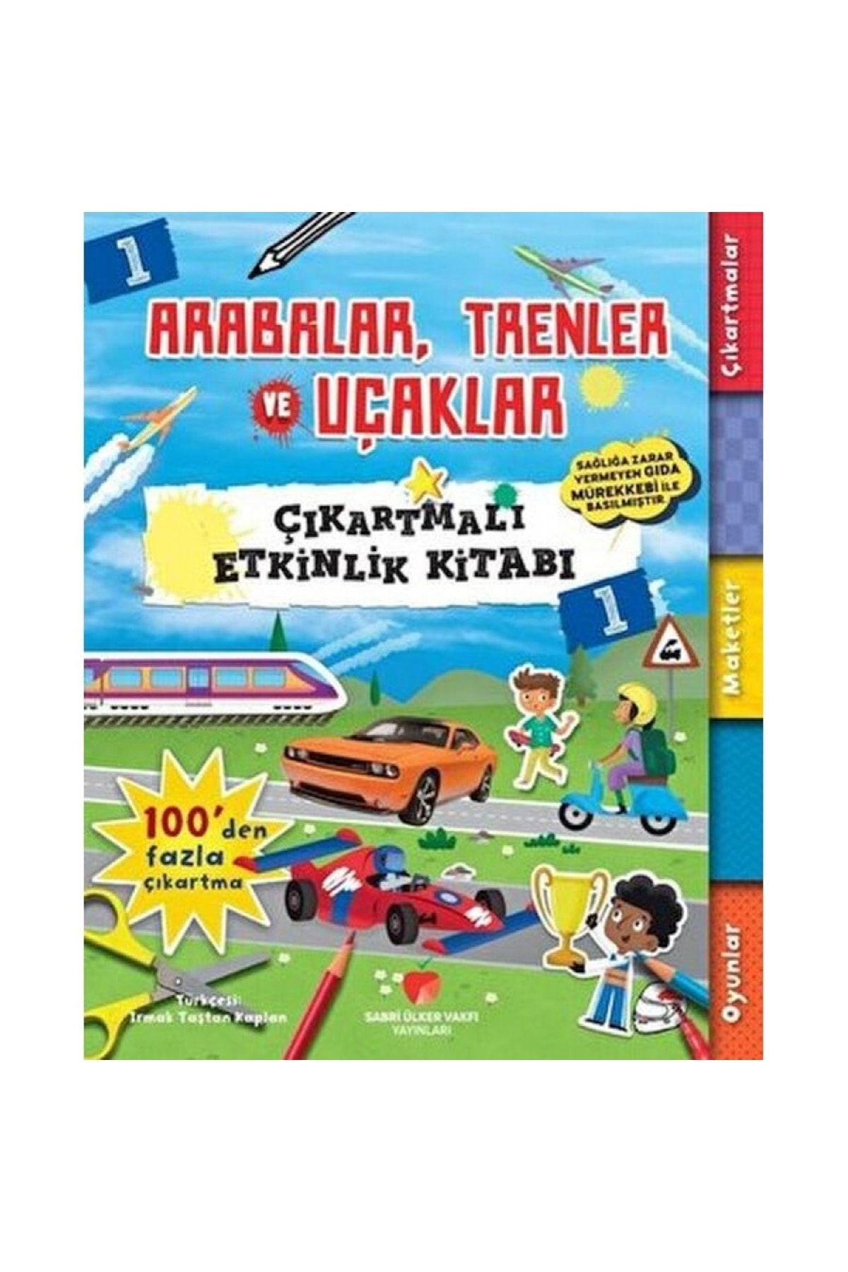 Sabri Ülker Vakfı Yayınları Arabalar, Trenler ve Uçaklar - Çıkartmalı Etkinlik Kitabı 1