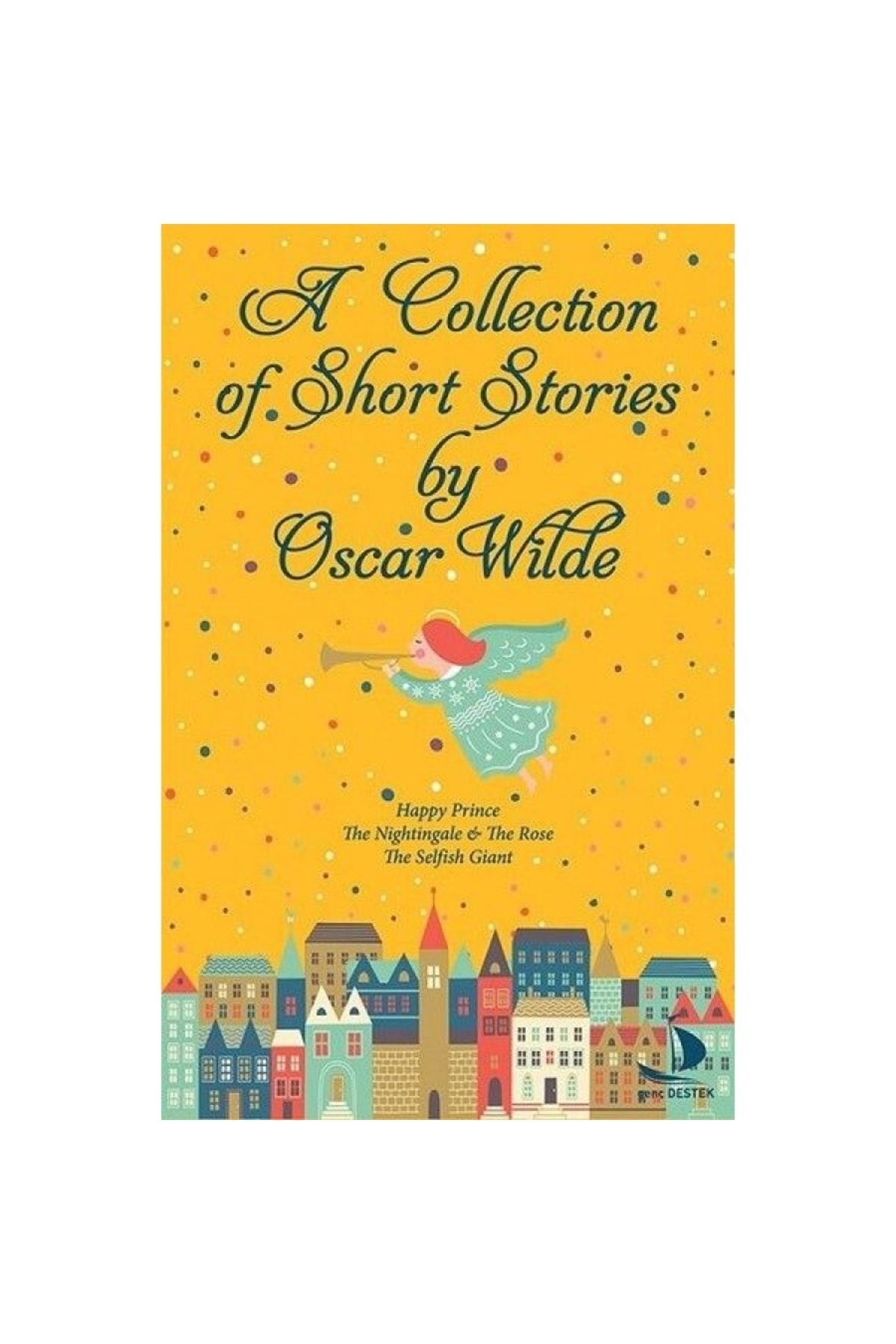 Destek Yayınları A Collection Of Short Stories