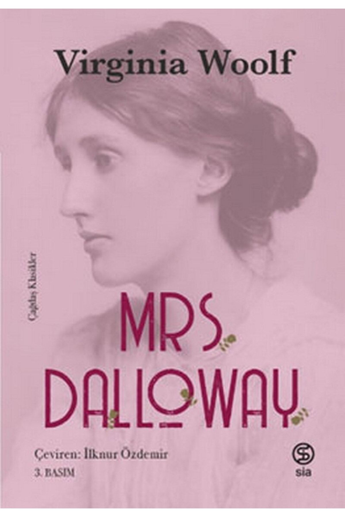 Sia Kitap Mrs. Dalloway / Virginia Woolf / / 9786056991448