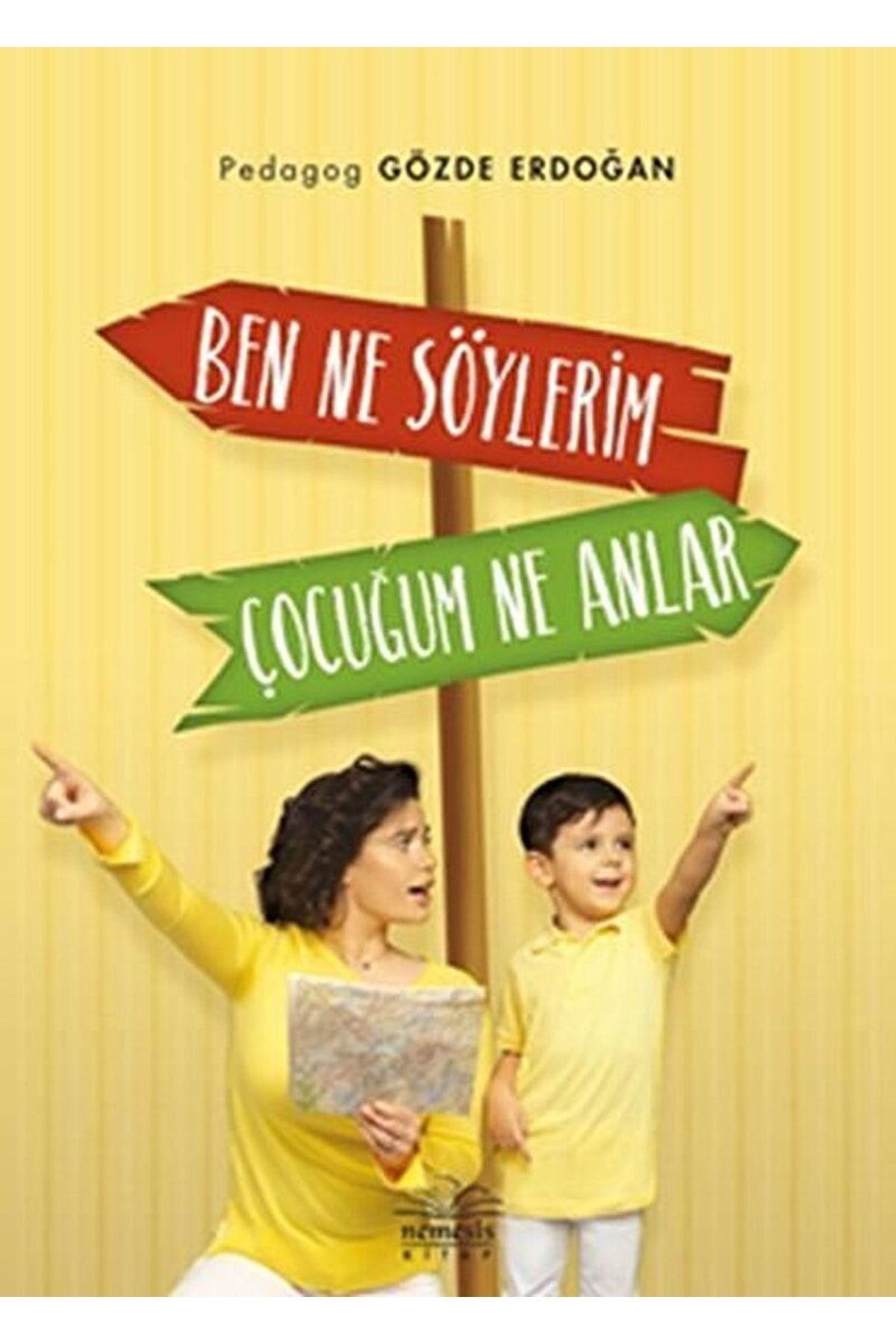 Nemesis Kitap Ben Ne Söylerim Çocuğum Ne Anlar / Gözde Erdoğan / / 9786057649072