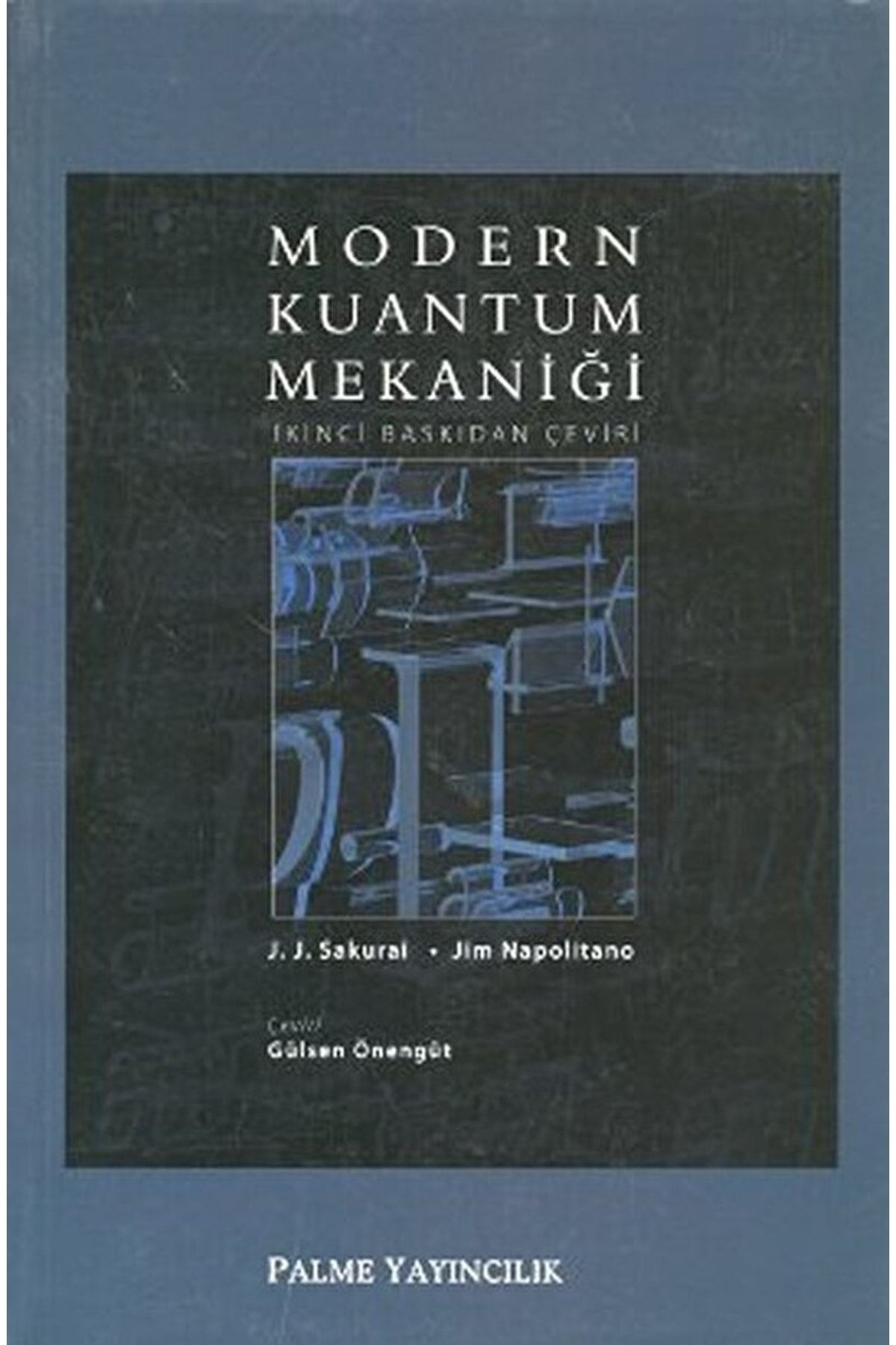 Palme Yayıncılık Modern Kuantum Mekaniği / J. J.sakurai / / 9786053550624