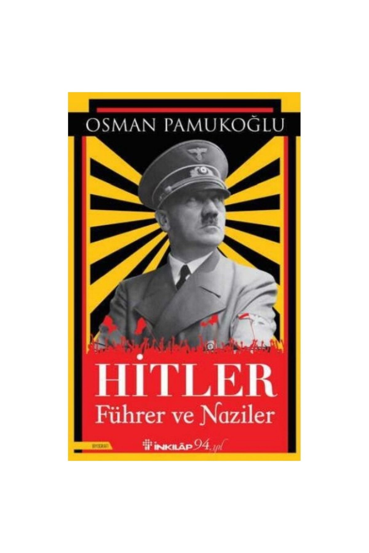 İnkılap Kitabevi Hitler - Führer ve Naziler Osman Pamukoğlu