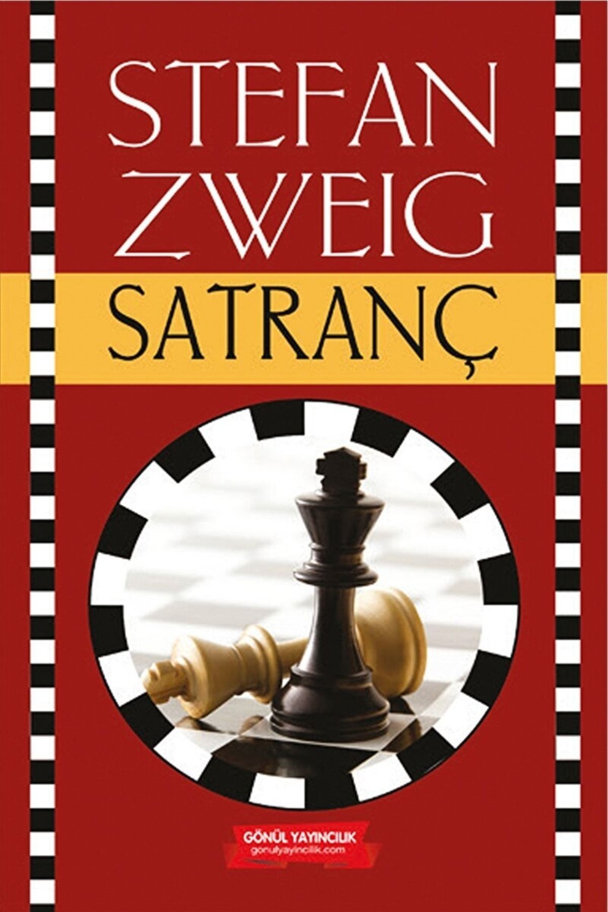 GÖNÜL YAYINCILIK Satranç / Stefan Zweig / / 9786057614117