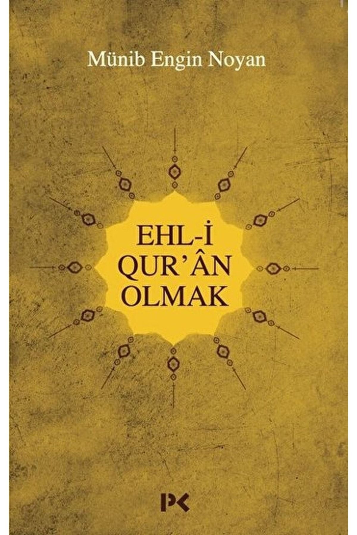 Profil Kitap Ehl-i Qur'an Olmak / Münib Engin Noyan / / 9789759966713