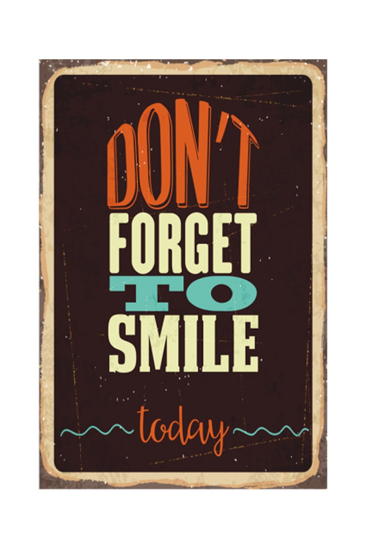Hayat Poster Dont Forget To Smile Today Retro Vintage Ahşap Poster 2030021