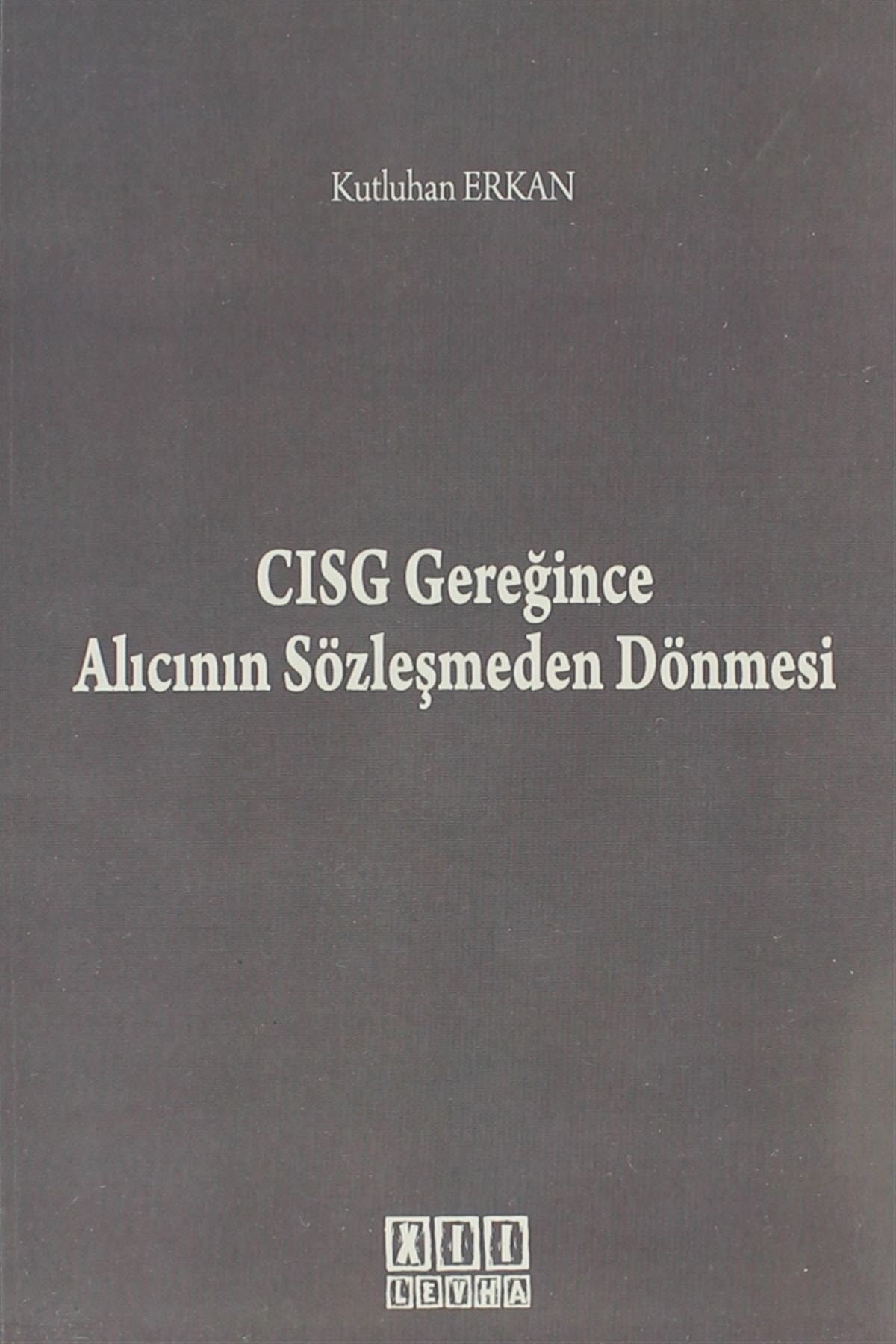 On İki Levha Yayıncılık CISG Gereğince Alıcının Sözleşmeden Dönmesi - Kutluhan Erkan