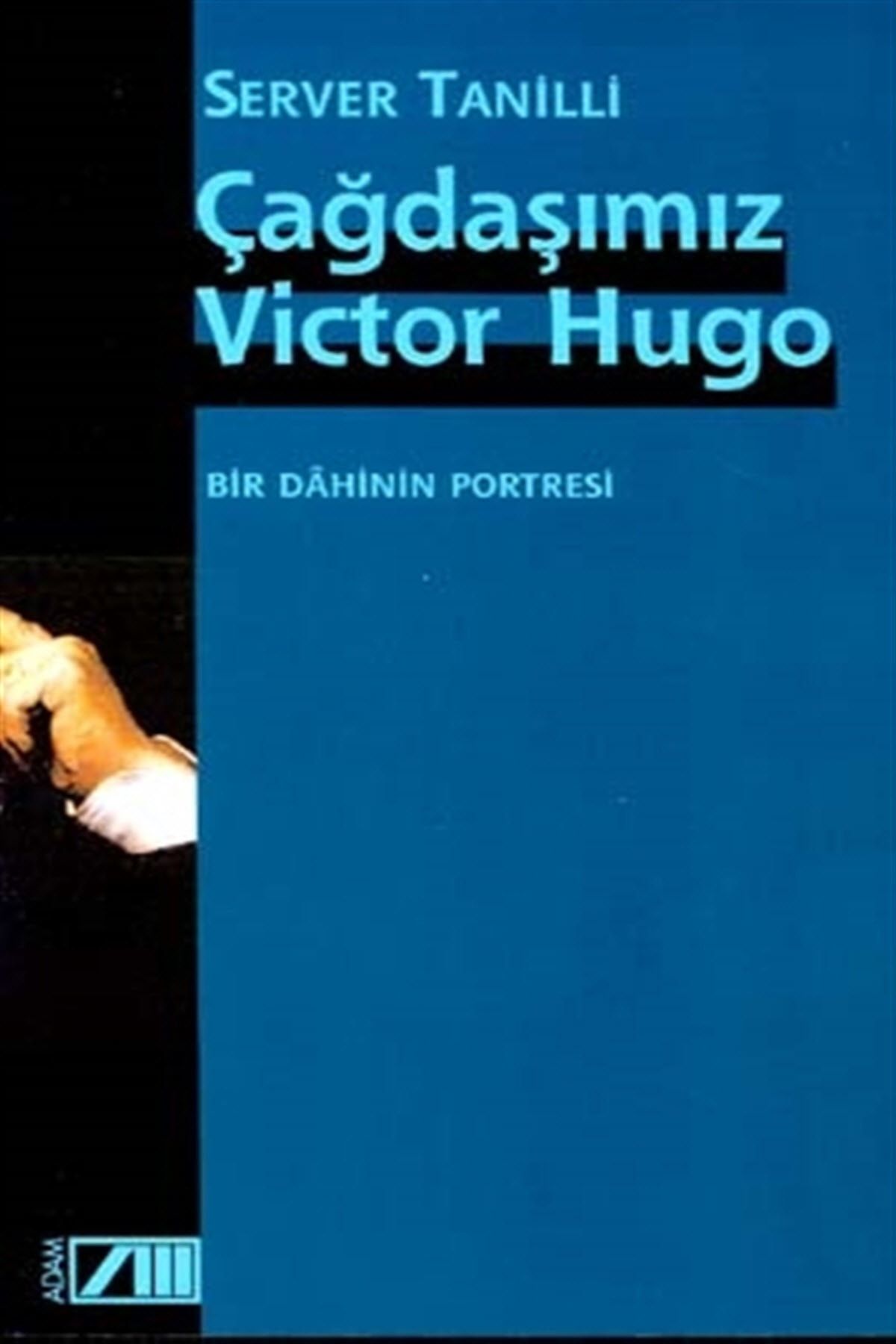 Adam Yayınları Çağdaşımız Victor Hugo