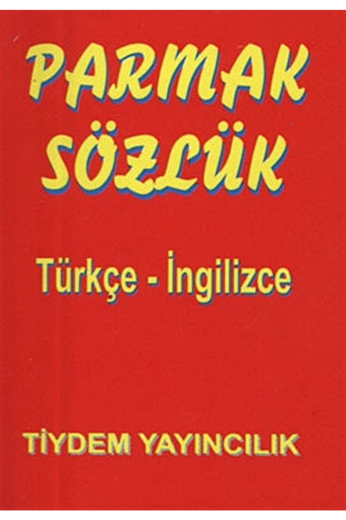 Tiydem Yayıncılık Parmak Sözlük - Türkçe - Ingilizce