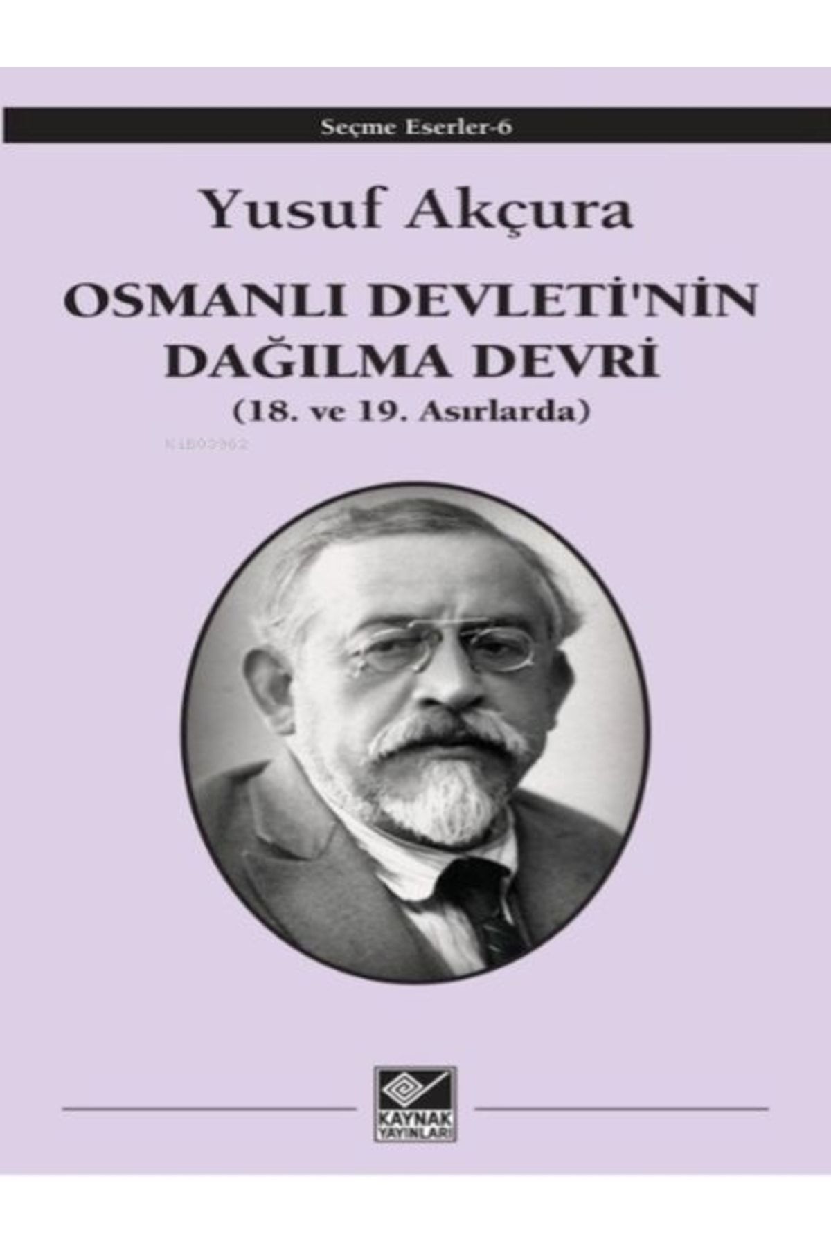 Yeni İnsan Yayınevi (kitap) Osmanlı Devleti'nin Dağılma Devri