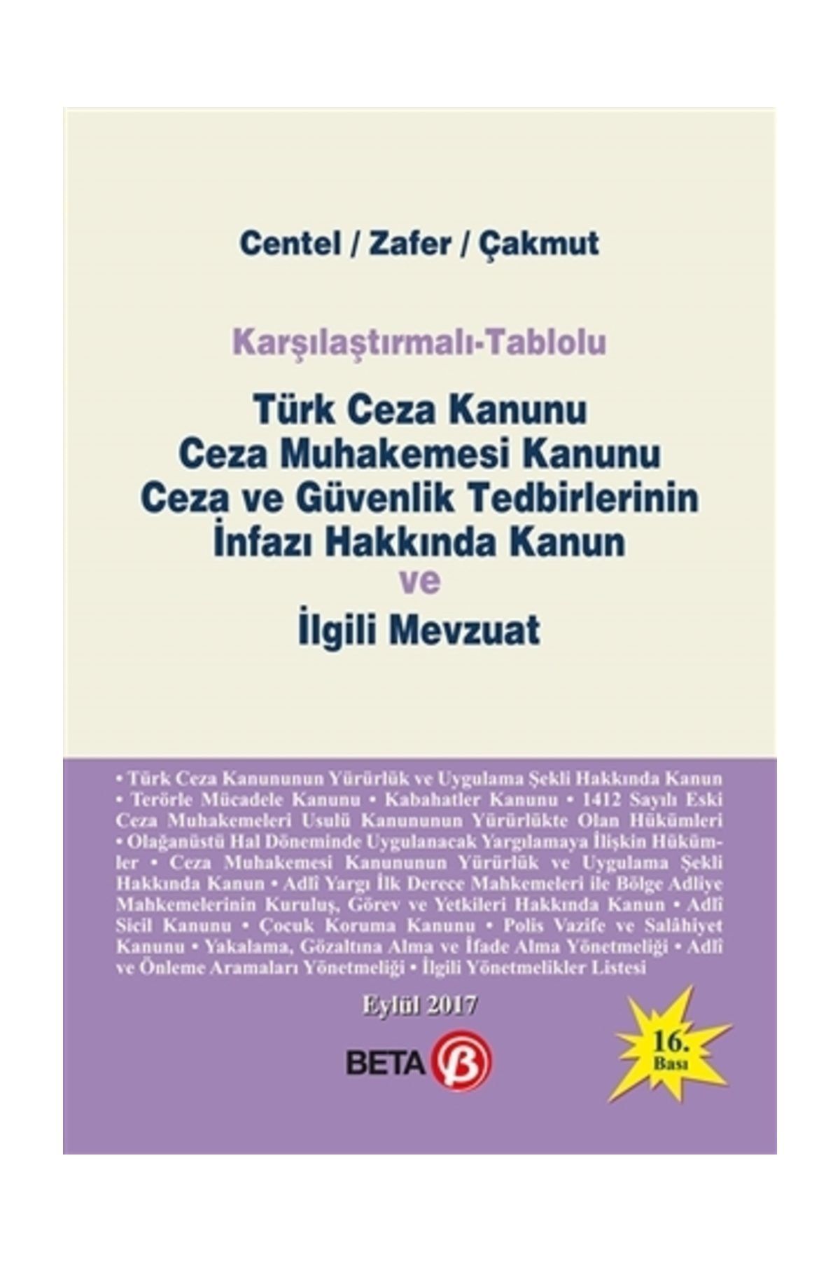 Beta Yayınları Karşılaştırmalı - Tablolu Türk Ceza Kanunu Ceza Muhakemesi Kanunu Ceza Ve Güvenlik Tedbirlerinin