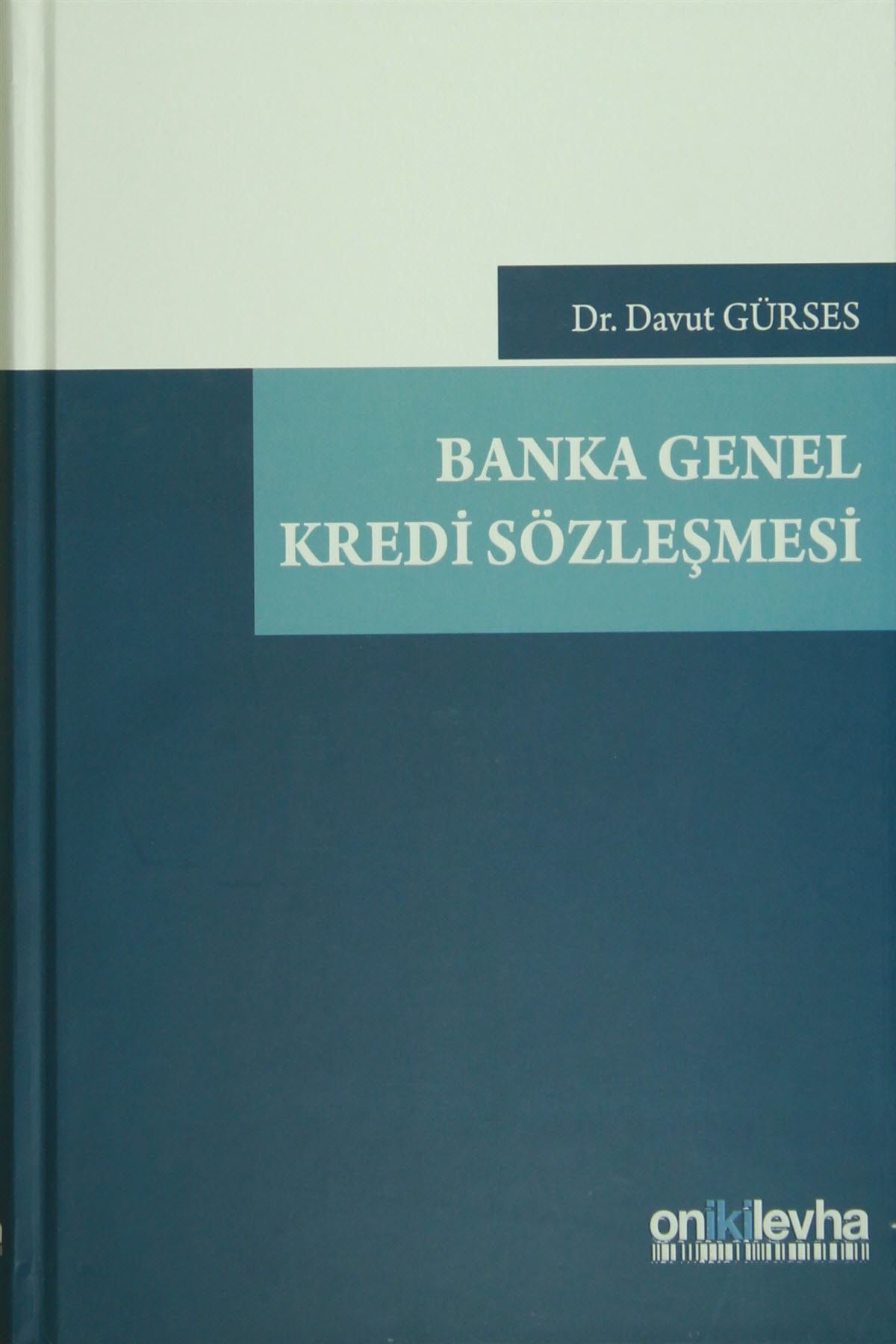 On İki Levha Yayıncılık Banka Genel Kredi Sözleşmesi