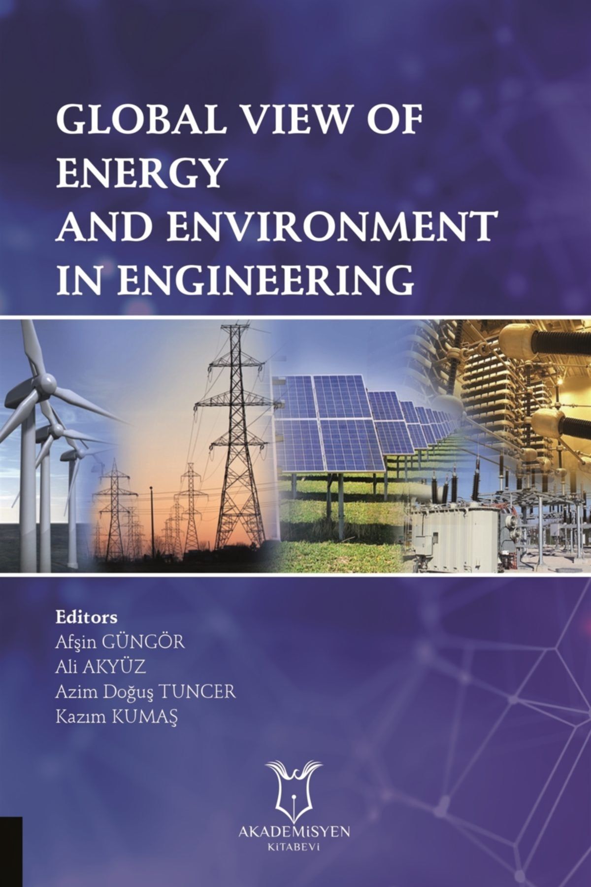 Akademisyen Kitabevi Global View Of Energy And Environment In Engineering
