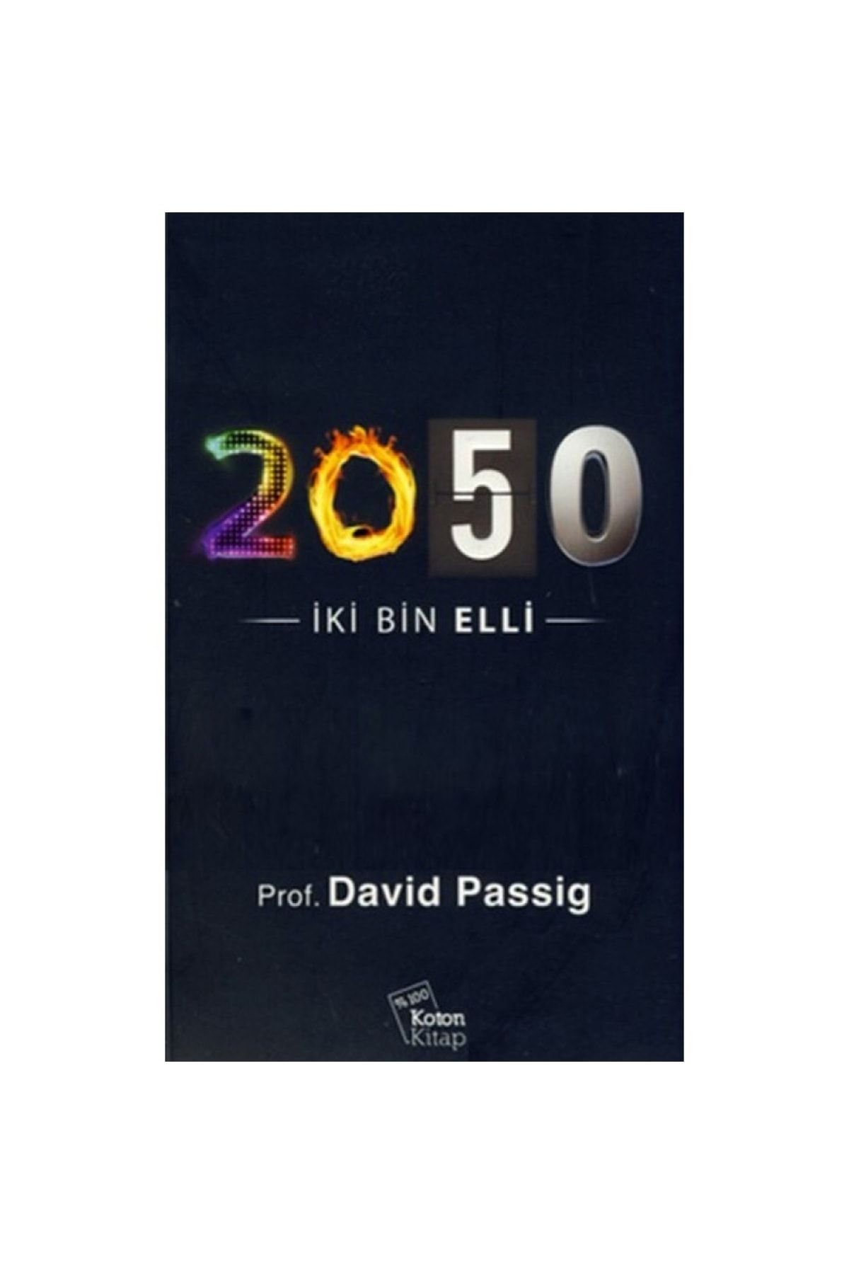 Koton Kitap 2050 - Iki Bin Elli