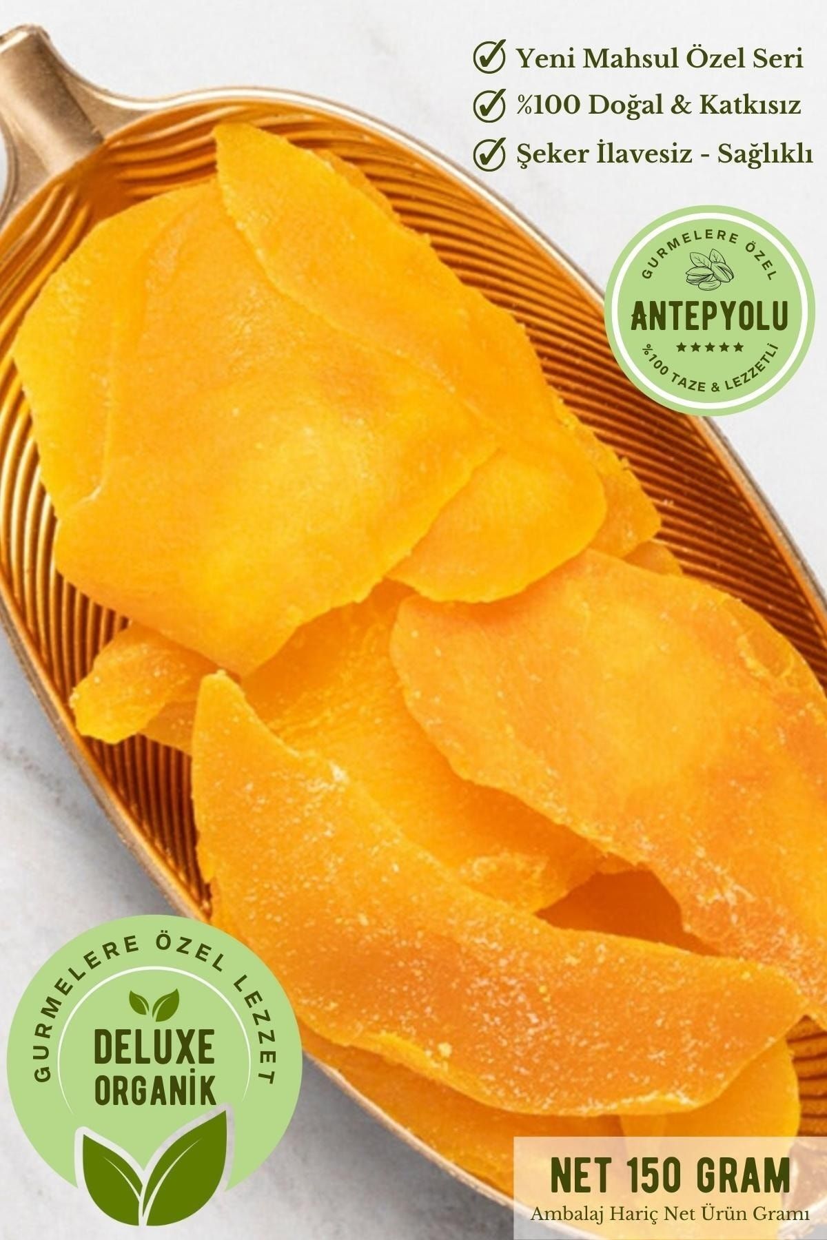 Antepyolu Deluxe Gurme Serisi %100 Doğal & Şekersiz Mango Kurusu Yeni Mahsul Kurutulmuş Kuru Mango 150 gr