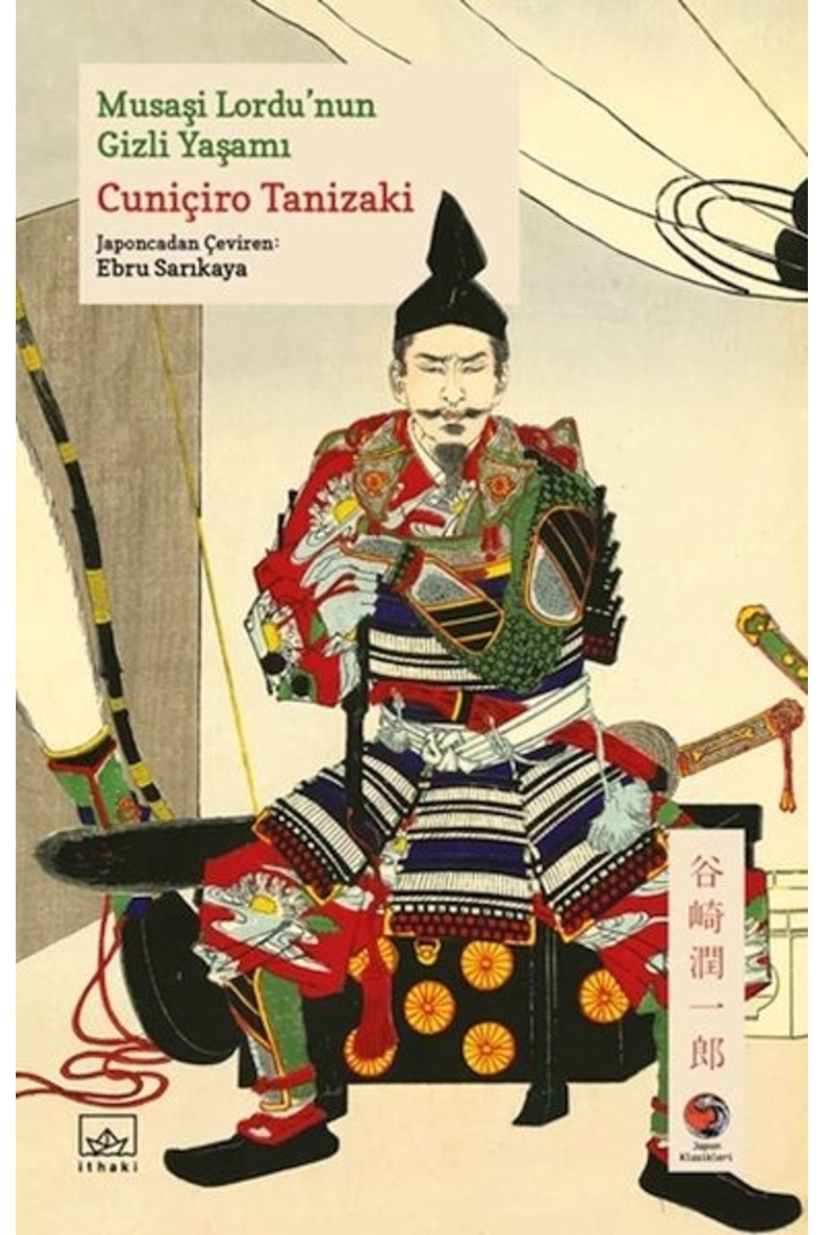 İthaki Yayınları (KİTAP) Musaşi Lordu’nun Gizli Yaşamı Japon Klasikleri