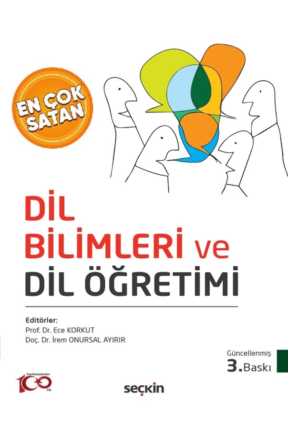 Seçkin Yayıncılık Dil Bilimleri ve Dil Öğretimi-Prof. Dr. Ece Korkut,Doç. Dr. İrem Onursal Ayırır-2023