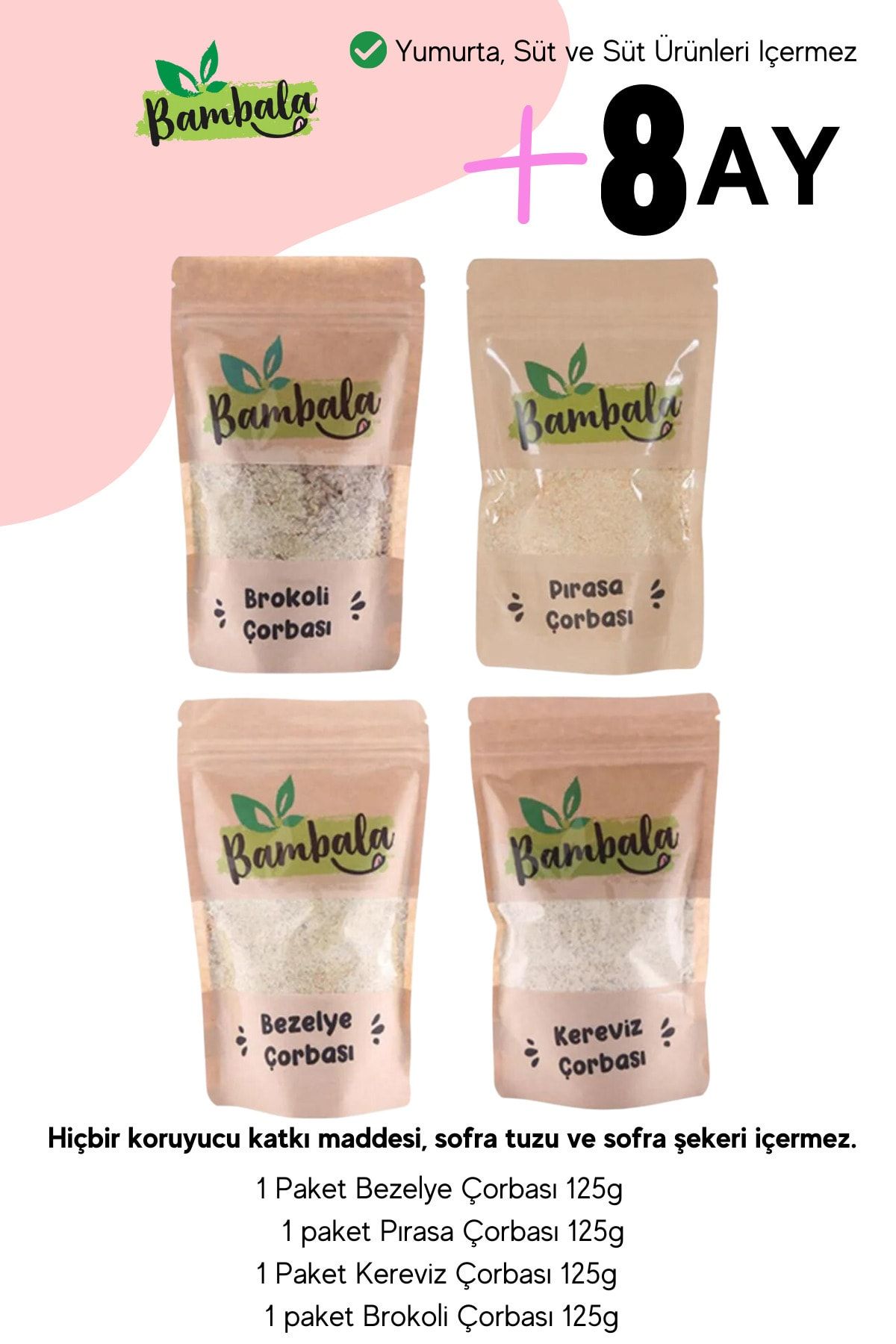 Bambala Bebek Çorbası Paketi 8 Ay Ek Gıda Yumurtasız, Süt Ürünleri, Koruyucu Katkı Maddesi Içermez