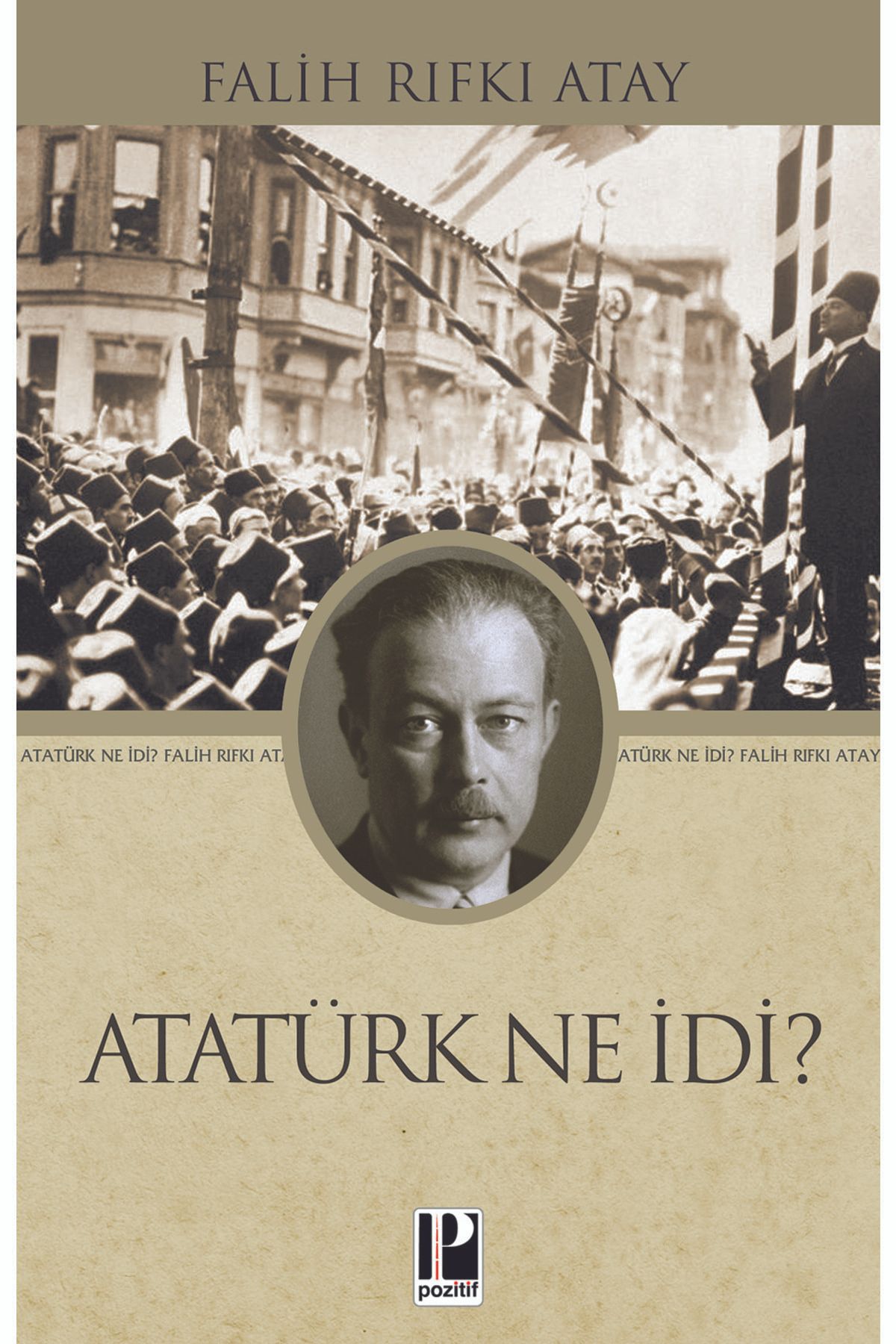 Pozitif Yayınları Atatürk Ne İdi?