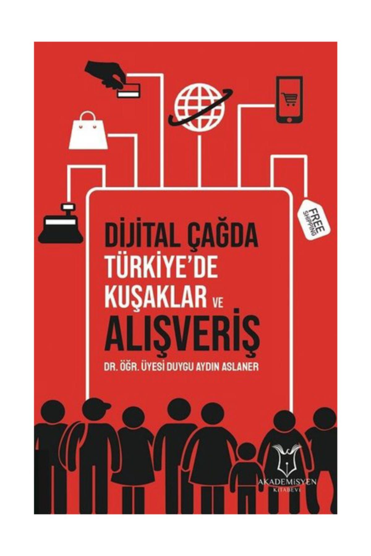 Ayzıt Yayınları Dijital Çağda Türkiye'de Kuşaklar ve Alışveriş-Duygu Aydın Aslaner