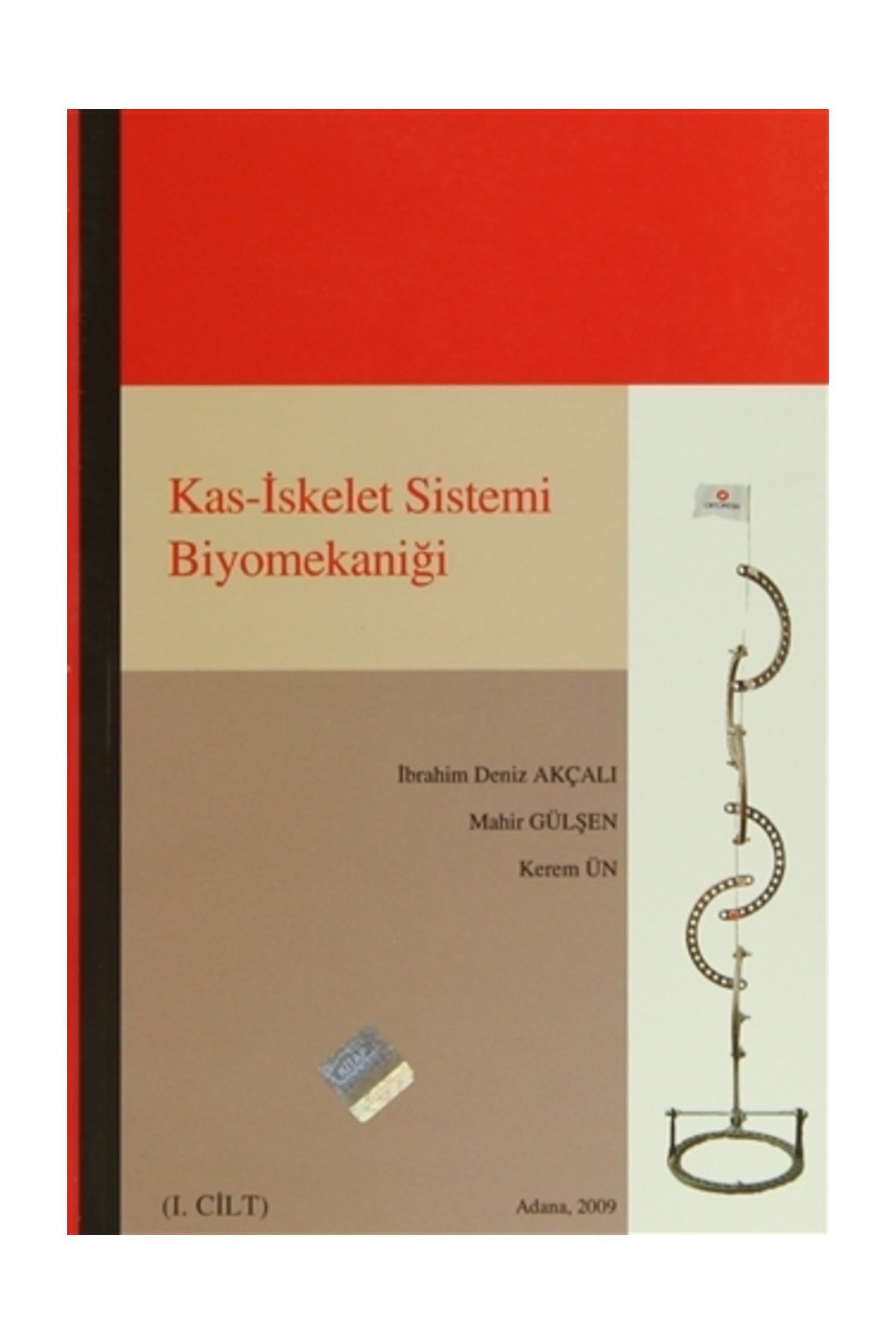 Adana Nobel Kitabevi Kas İskelet Sistemi Biyomekaniği ( 2 Cilt ) - İbrahim Deniz Akçalı,Kerem Ün,Mahir Gülşen