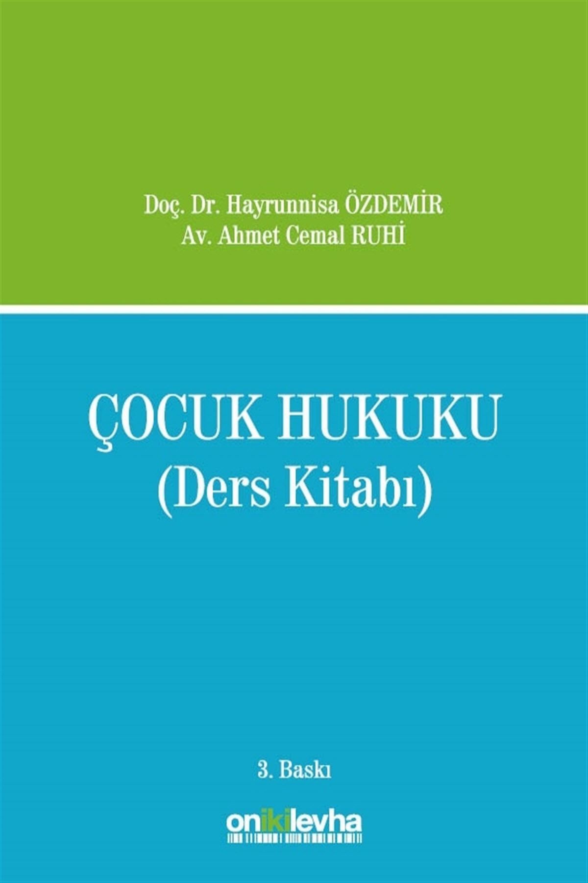 On İki Levha Yayıncılık Çocuk Hukuku (Ders Kitabı) - Ahmet Cemal Ruhi,Hayrunnisa Özdemir