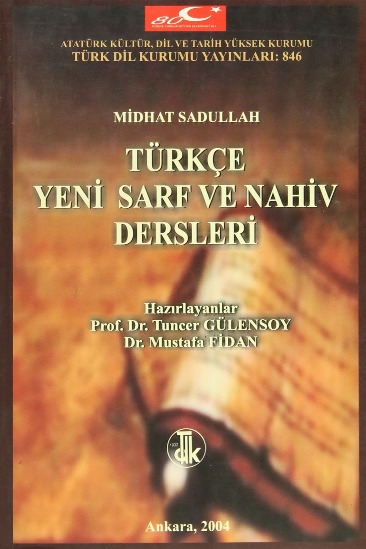Türk Dil Kurumu Yayınları Türkçe Yeni Sarf ve Nahiv Dersleri