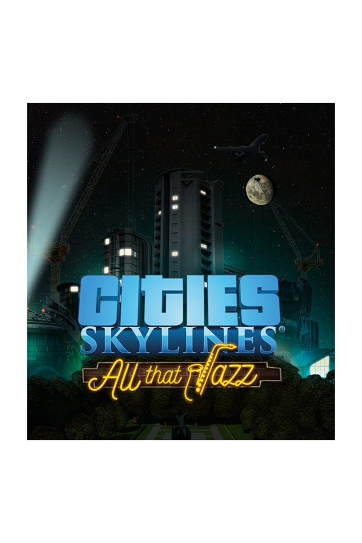 Steam Cities: Skylines - All That Jazz