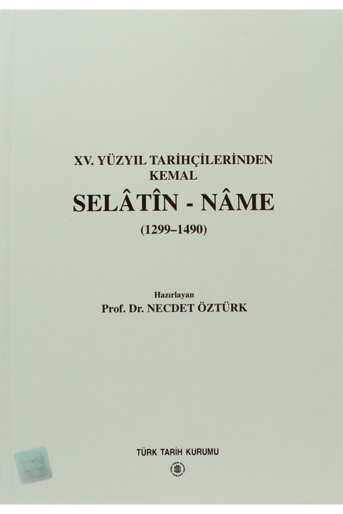 Türk Tarih Kurumu Yayınları Selatin - Name - Kolektif