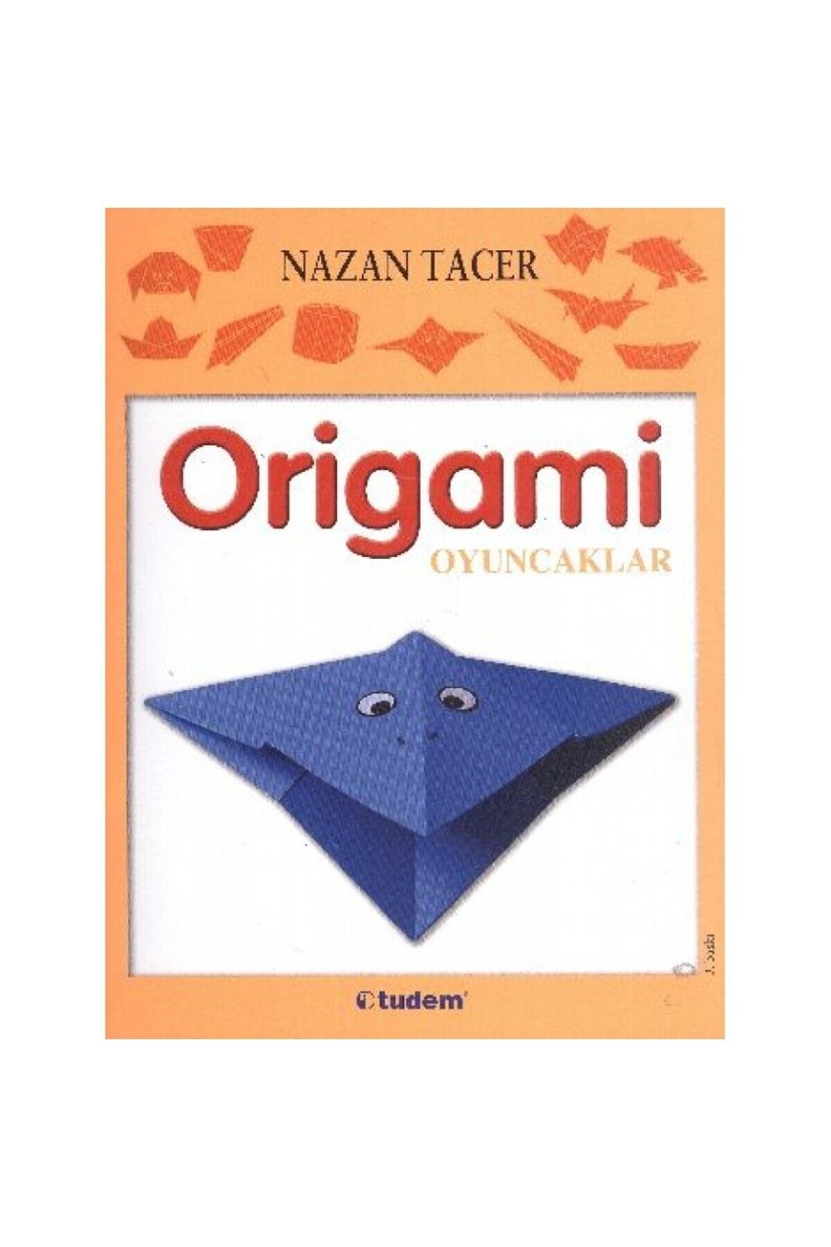 Tudem Yayınları Origami / Oyuncaklar
