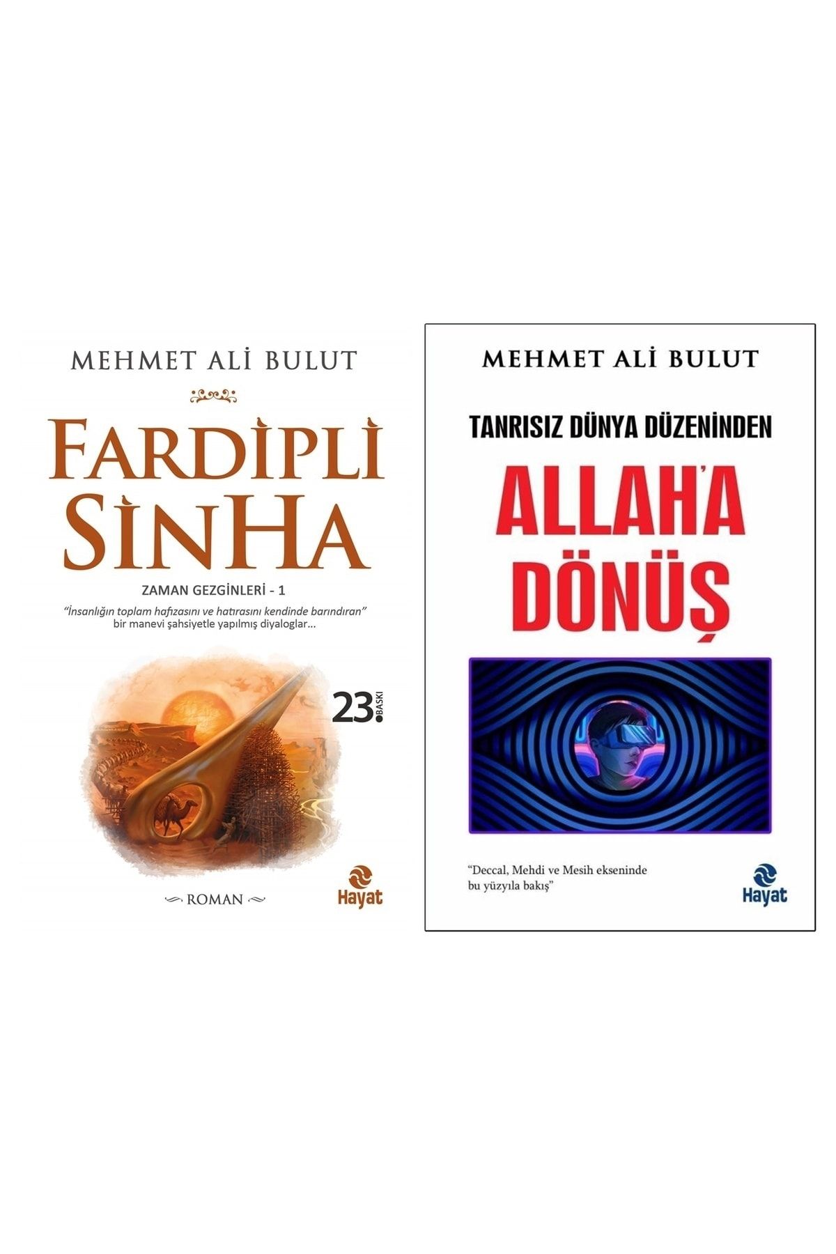 Hayat Yayınları Tanrısız Dünya Düzeninden Allah'a Dönüş - Fardipli Sinha Mehmet Ali Bulut 2 Kitap