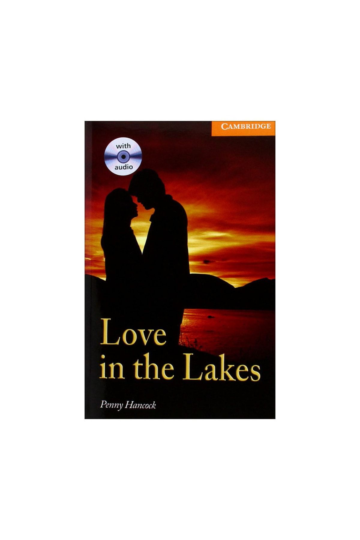 Cambridge University Love In The Lakes Level 4 Book With 2 Audio Cds Pack (CAMBRİDGE ENGLİSH READERS)