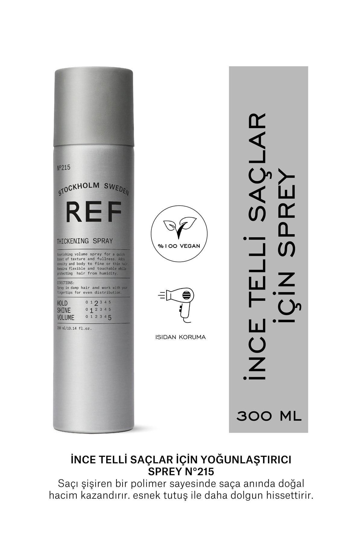 REF STOCKHOLM Thıckenıng Spray N°215 300 Ml Ince Telli Saçlar Için Yoğunlaştırıcı Sprey