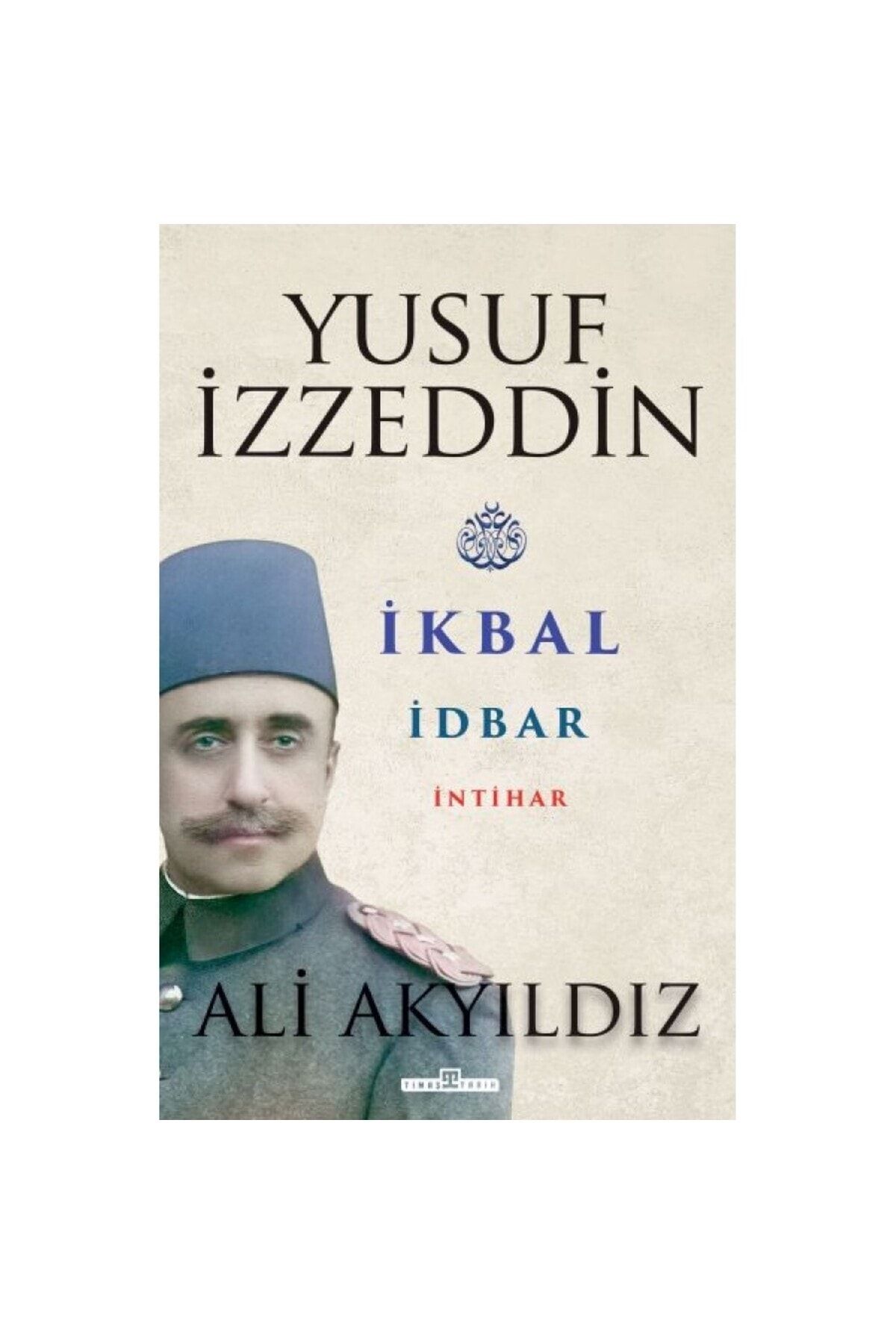 Timaş Yayınları Yusuf Izzeddin Ali Akyıldız