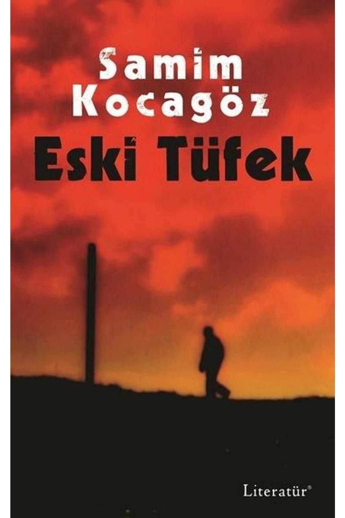 Literatür Yayınları Eski Tüfek