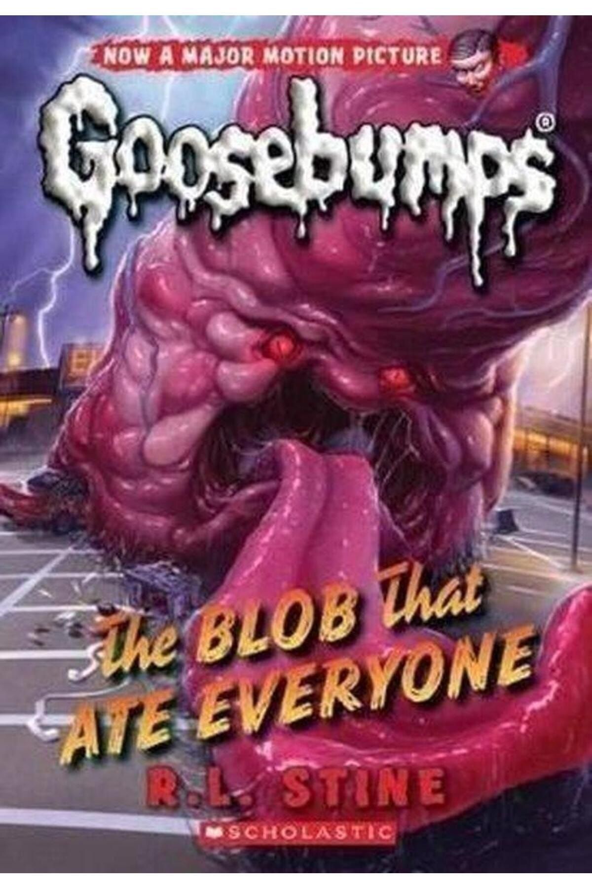 Scholastic Classic Goosebumps 28: The Blob That Ate Everyone
