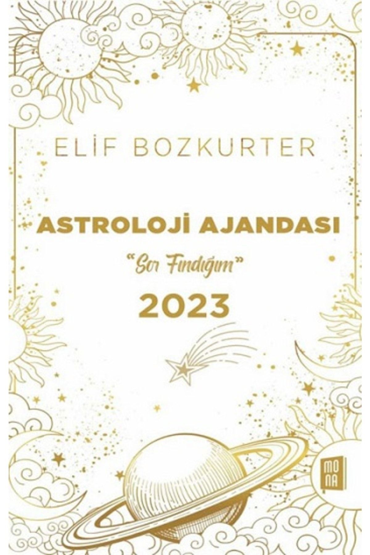 Mona Kitap Astroloji Ajandası 2023 / "Sor Fındığım" (Ciltli)