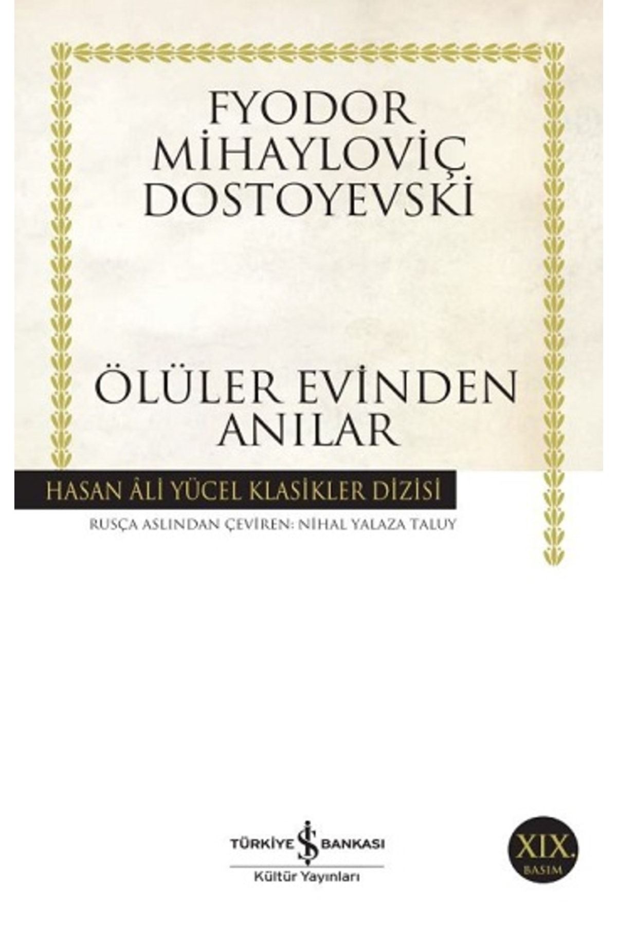 Türkiye İş Bankası Kültür Yayınları Ölüler Evinden Anılar