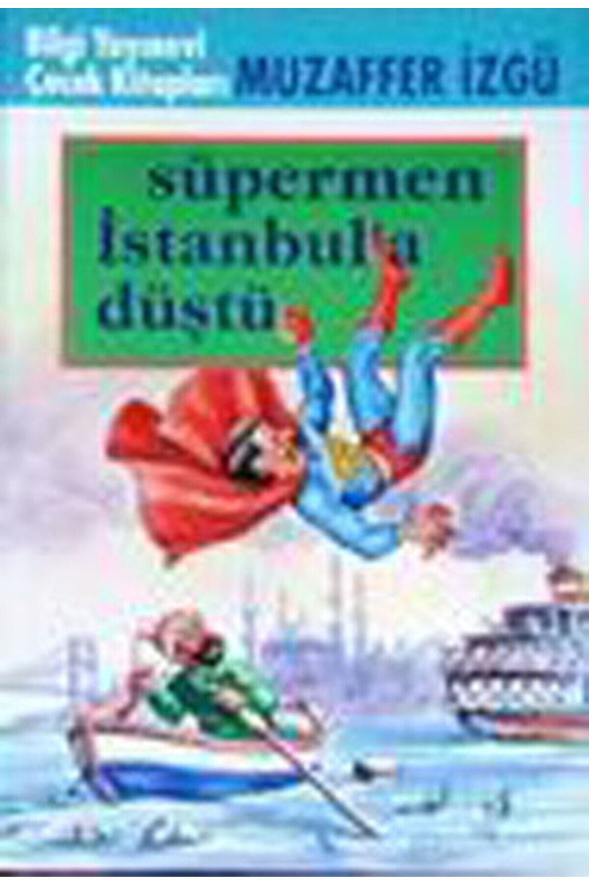 Bilgi Yayınları Süpermen İstanbul’a Düştü