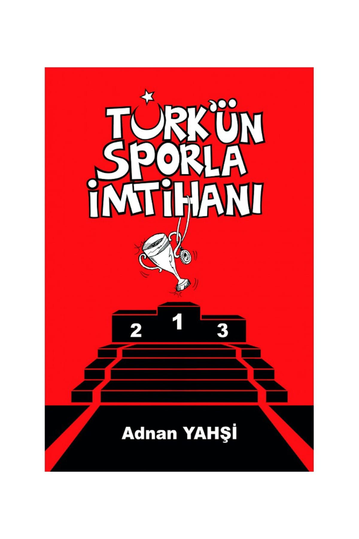 Spor Yayınevi Türkün Sporla İmtihanı