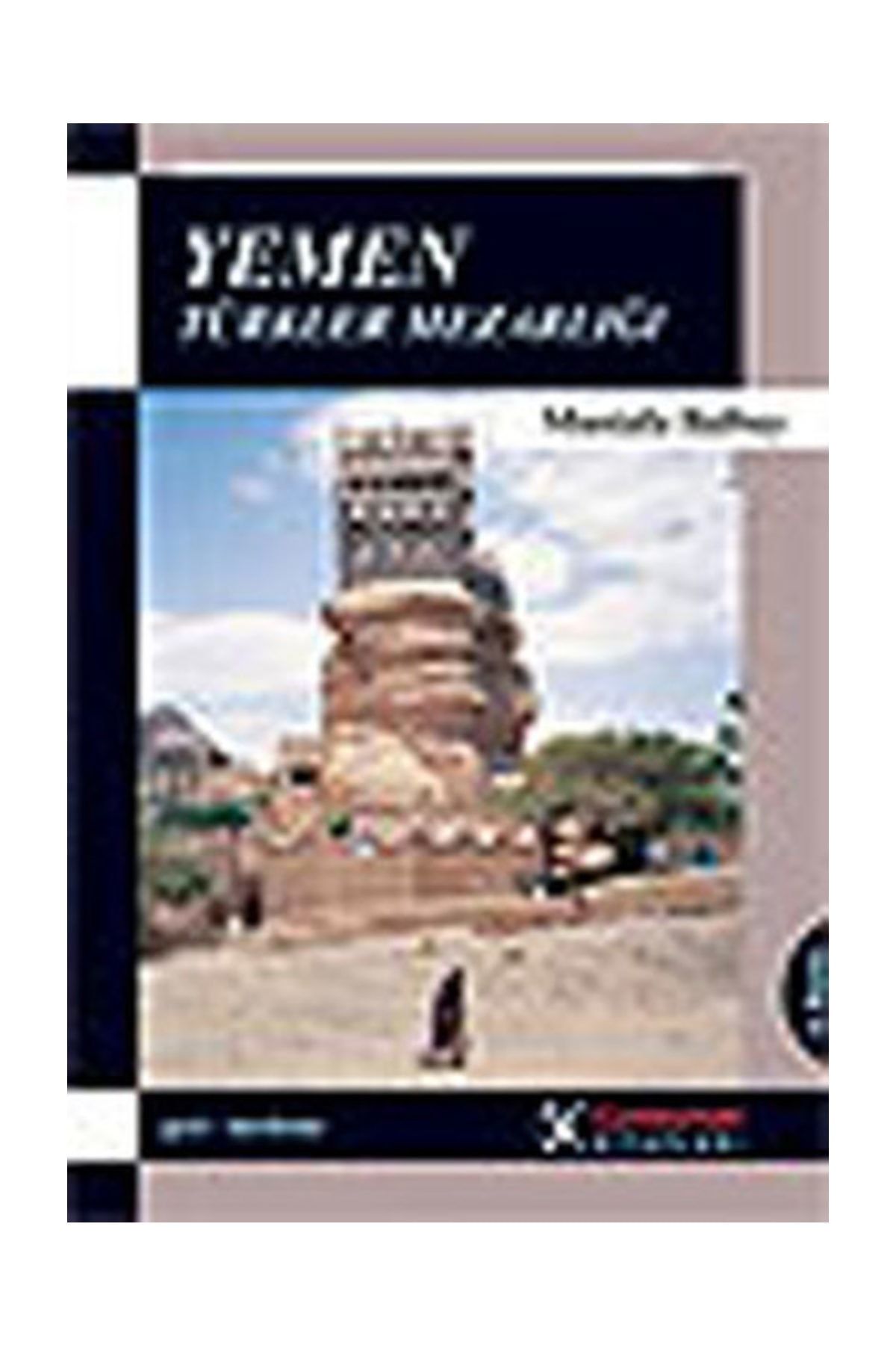Cumhuriyet Kitapları Yemen Türkler Mezarlığı - Mustafa Balbay