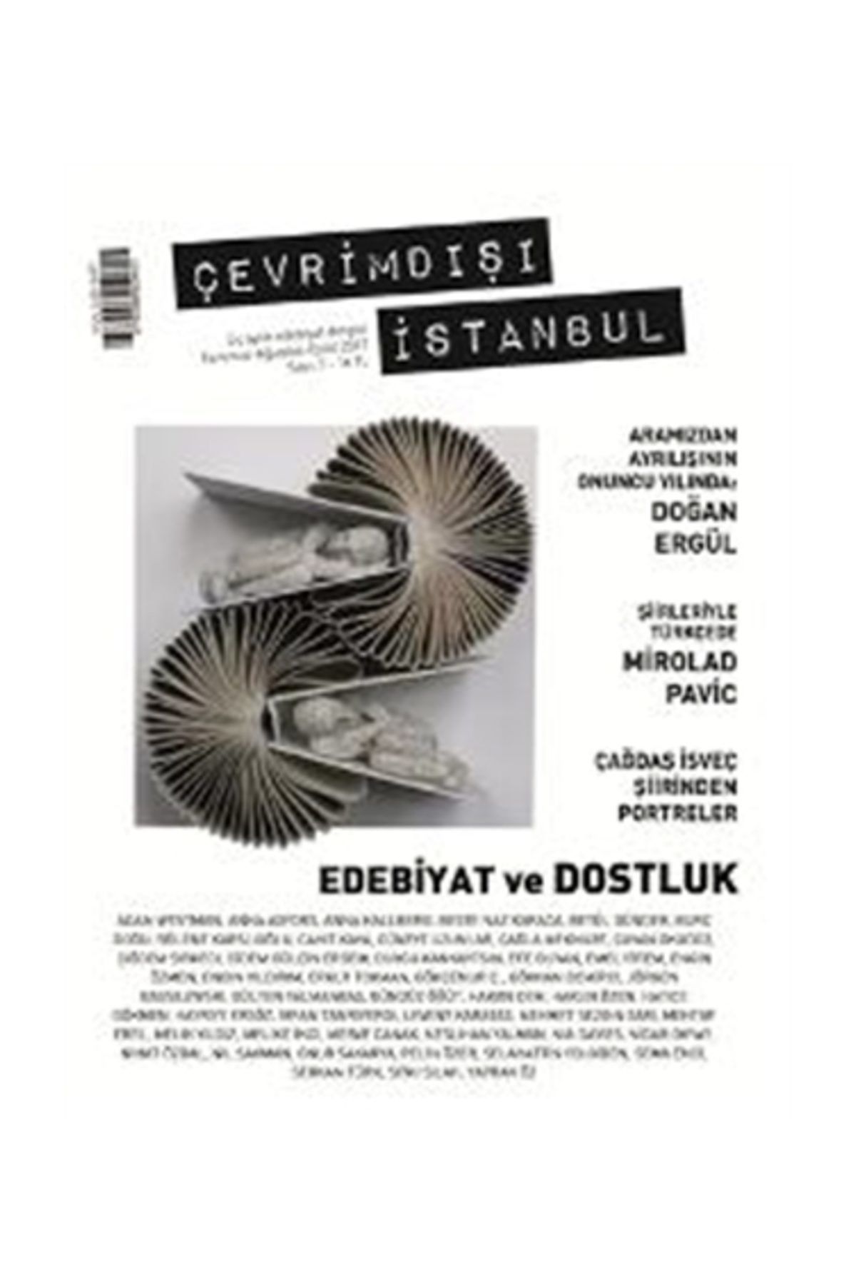 Delta Yayınları Çevrimdışı İstanbul Üç Aylık Edebiyat Dergisi Sayı : 7 Temmuz-Ağustos-Eylül 2017 - Kolektif