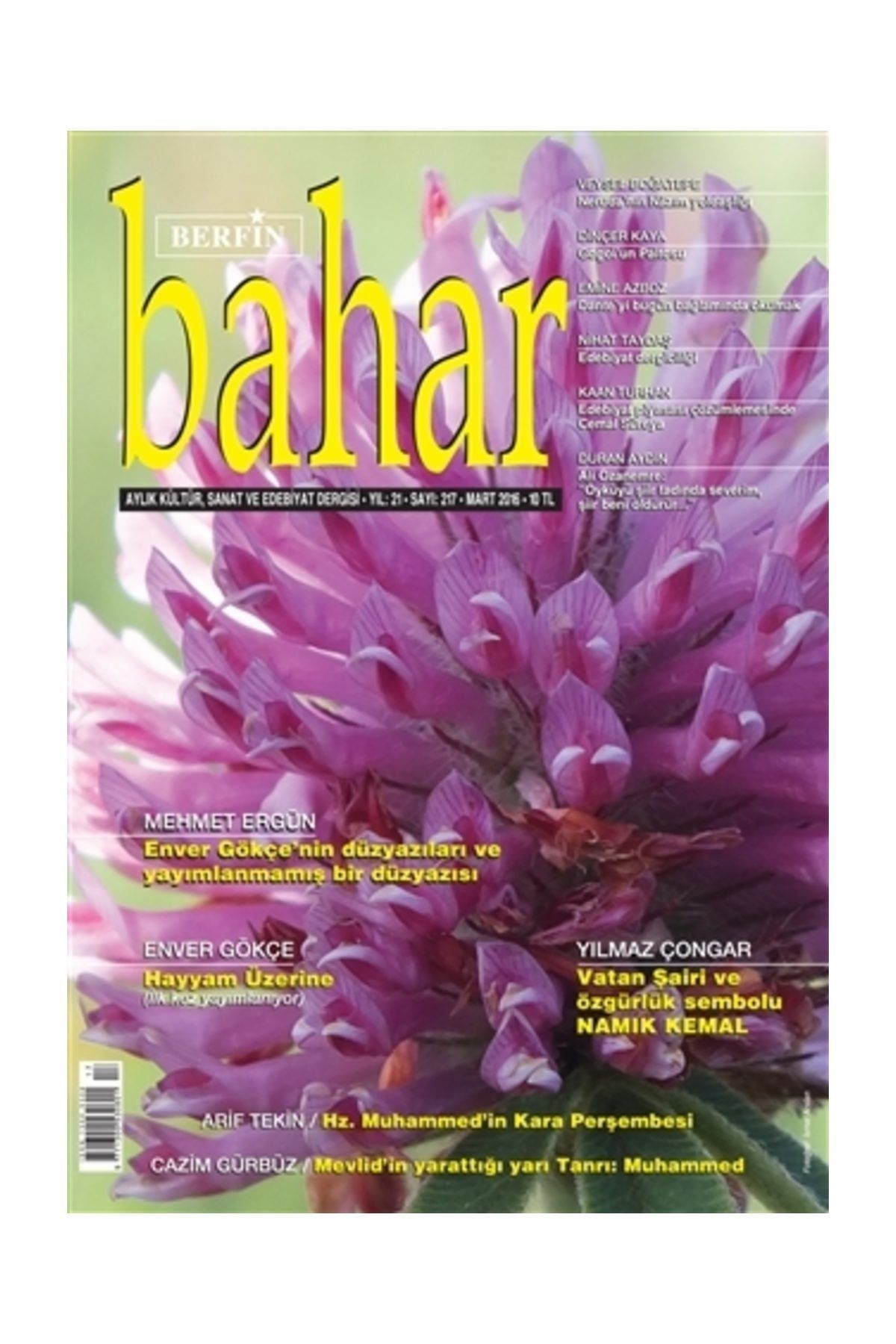 Berfin Bahar Dergisi Berfin Bahar Aylık Kültür Sanat ve Edebiyat Dergisi Sayı : 217 Mart 2016 - Kolektif