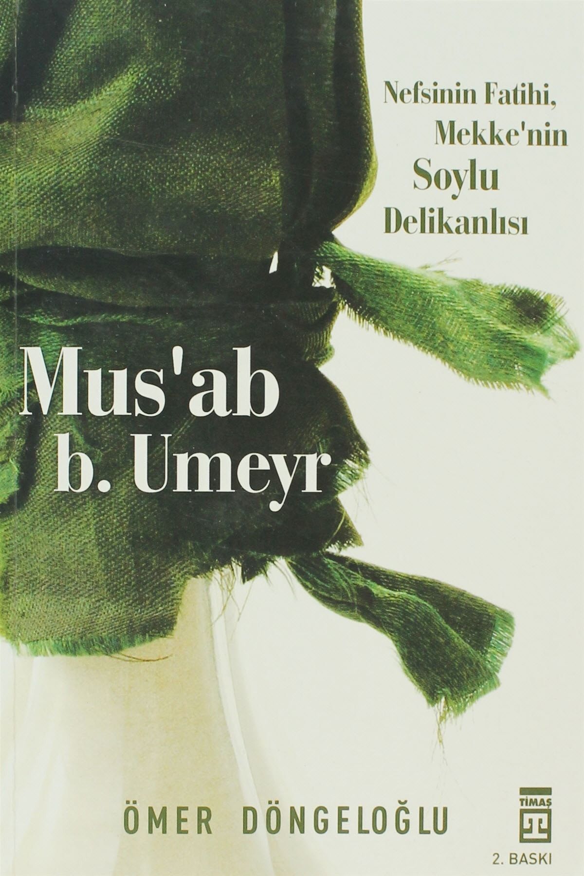 Timaş Yayınları Mus’ab b. Umeyr